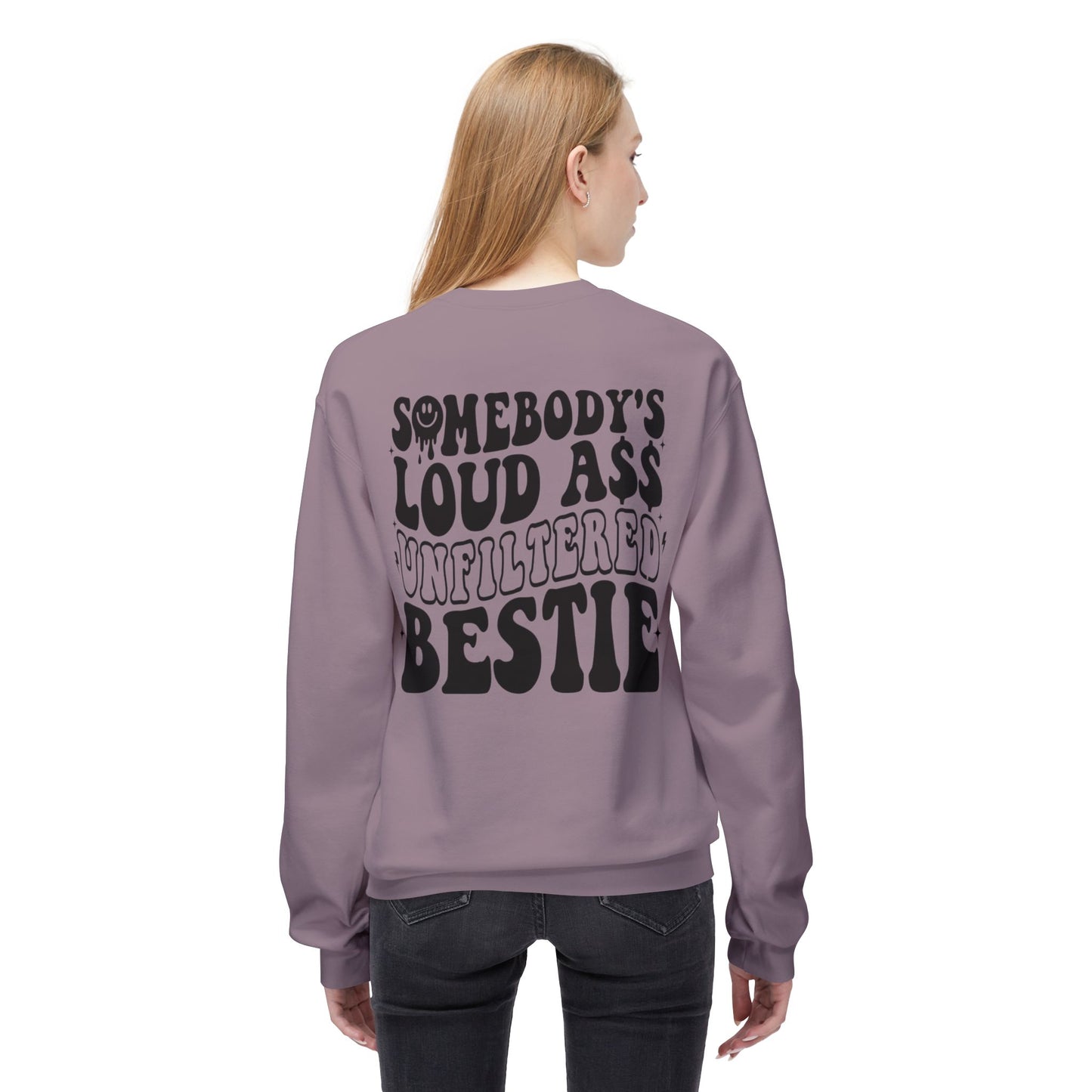 Loud Bestie Sweatshirt, Unfiltered Crewneck, Funny Gift for Friends, Cozy Casual Wear, Humor Apparel, Birthday Gift