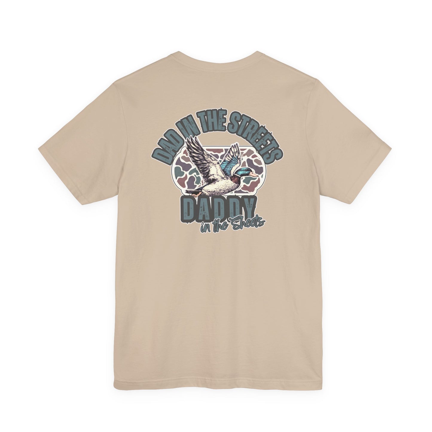 Dad in the Streets, Daddy in the Sheets - Men’s Graphic Tee