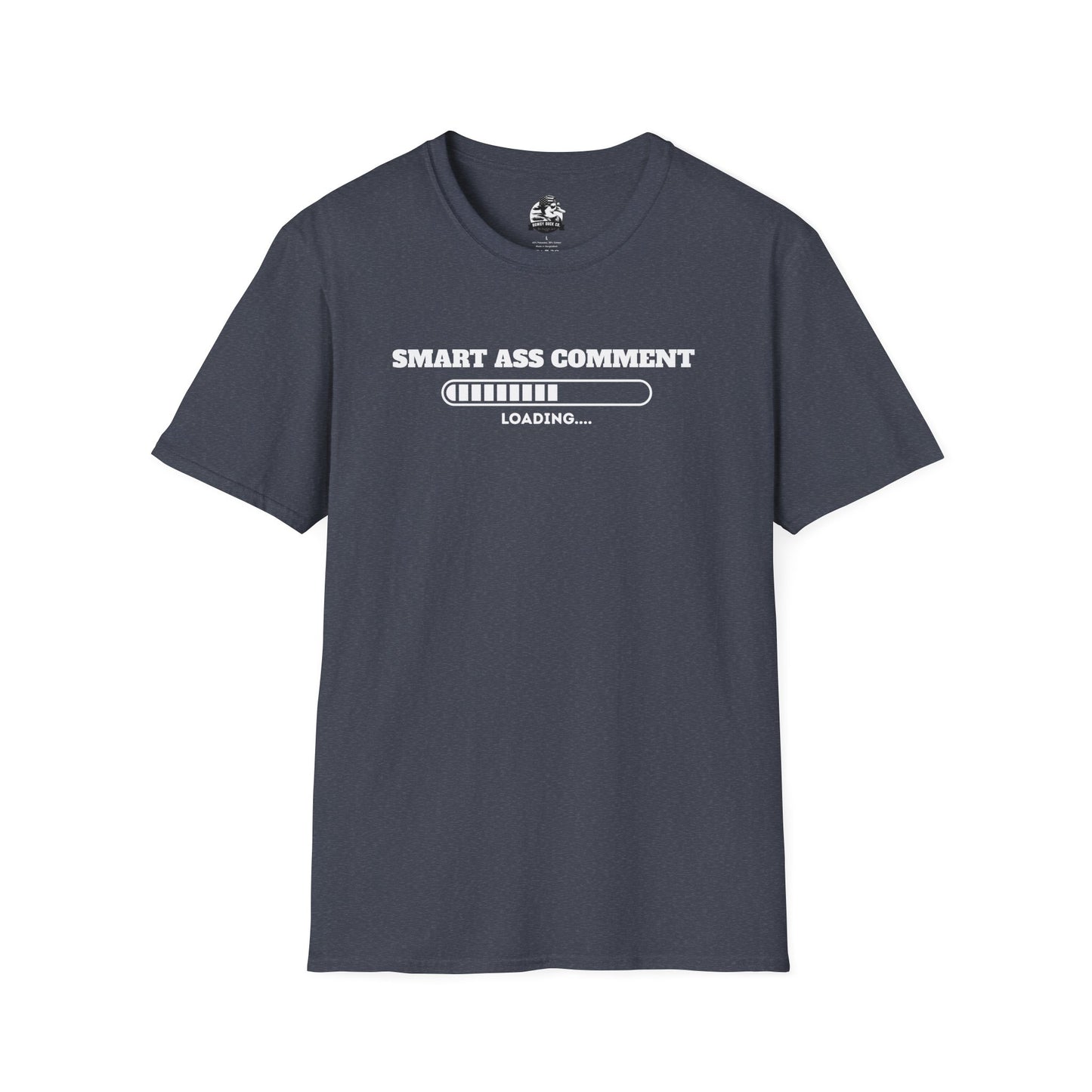 Funny Smart Ass Comment Unisex T-Shirt - Perfect Gift for Sarcastic Humor Lovers