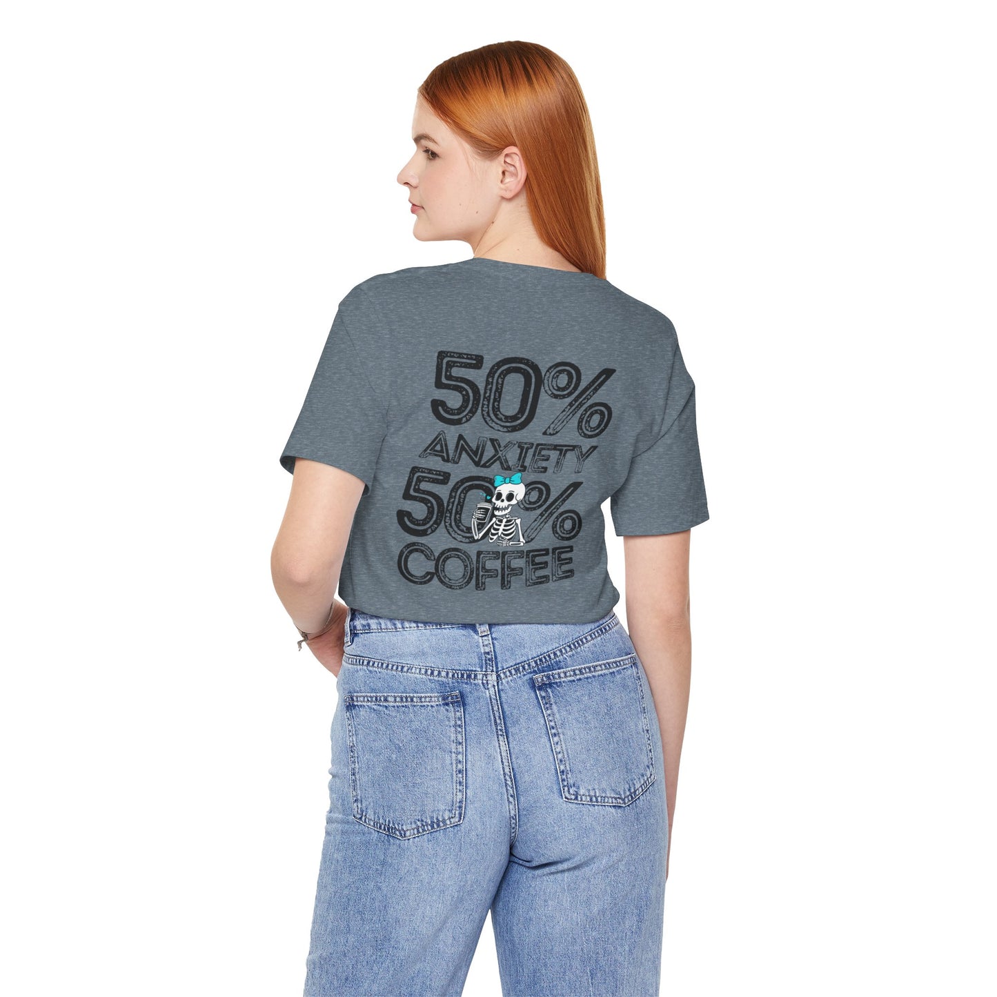 50% Anxiety 50% Coffee Tee, Funny Graphic T-Shirt, Unisex Casual Wear, Gift for Coffee Lovers, Anxiety Awareness Shirt