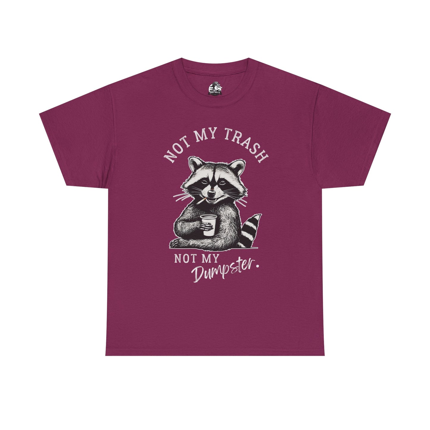 Funny Raccoon T-Shirt – "Not My Trash, Not My Dumpster" Unisex Tee
