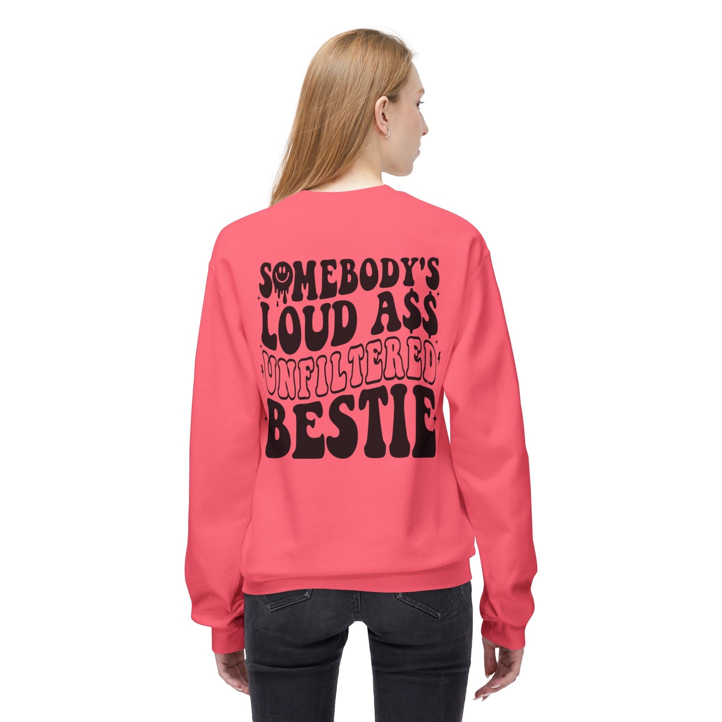 Loud Bestie Sweatshirt, Unfiltered Crewneck, Funny Gift for Friends, Cozy Casual Wear, Humor Apparel, Birthday Gift