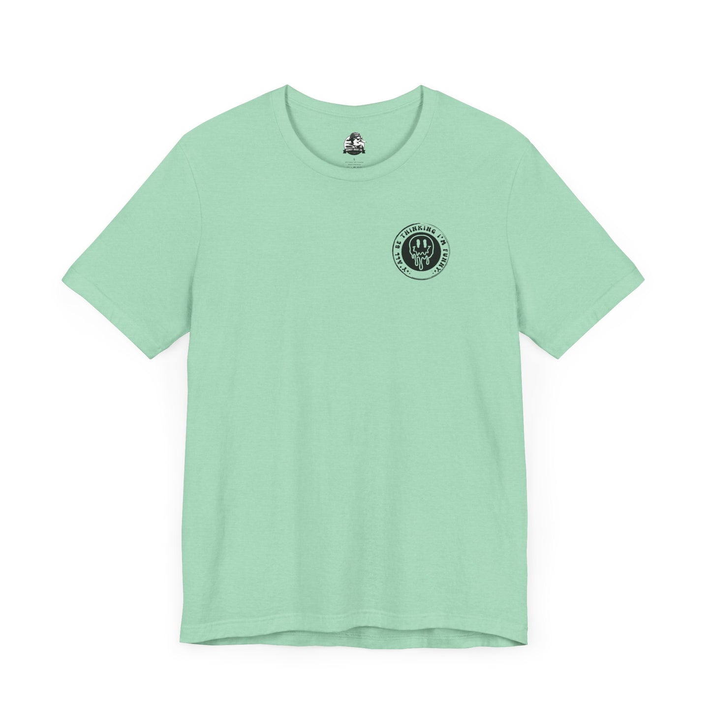 Funny Mental Health Awareness Tee - Unisex Jersey Short Sleeve Shirt