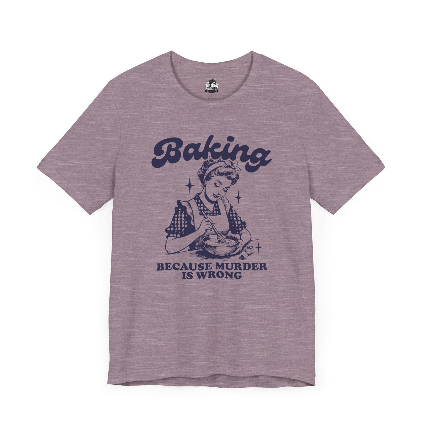 Baking Humor Tee - Unisex Jersey Short Sleeve Tee, Funny T-Shirt, Gift for Bakers, Kitchen Lover Top, Quirky Cooking Apparel