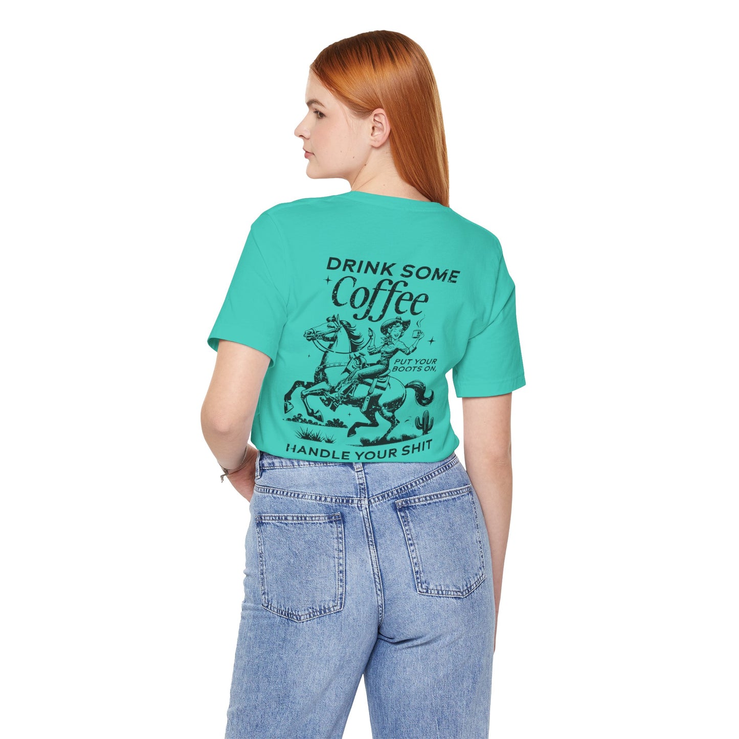 Caffeine and Chaos - Handle Your Shit Graphic Cowgirl Tee