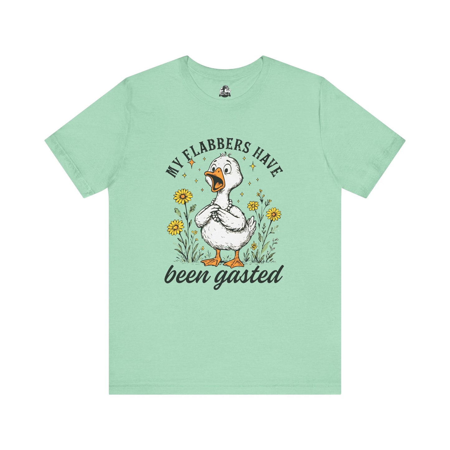 Funny Goose T-Shirt, My Flabbers Have Been Gast-ed Tee, Gift for Bird Lovers, Humorous Apparel, Cute Animal Shirt, Quirky Casual Wear