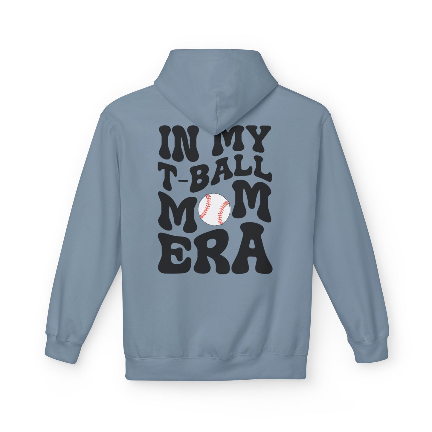 T-Ball Mom Era Fleece Hoodie - Midweight Softstyle Sweatshirt for Sports Moms