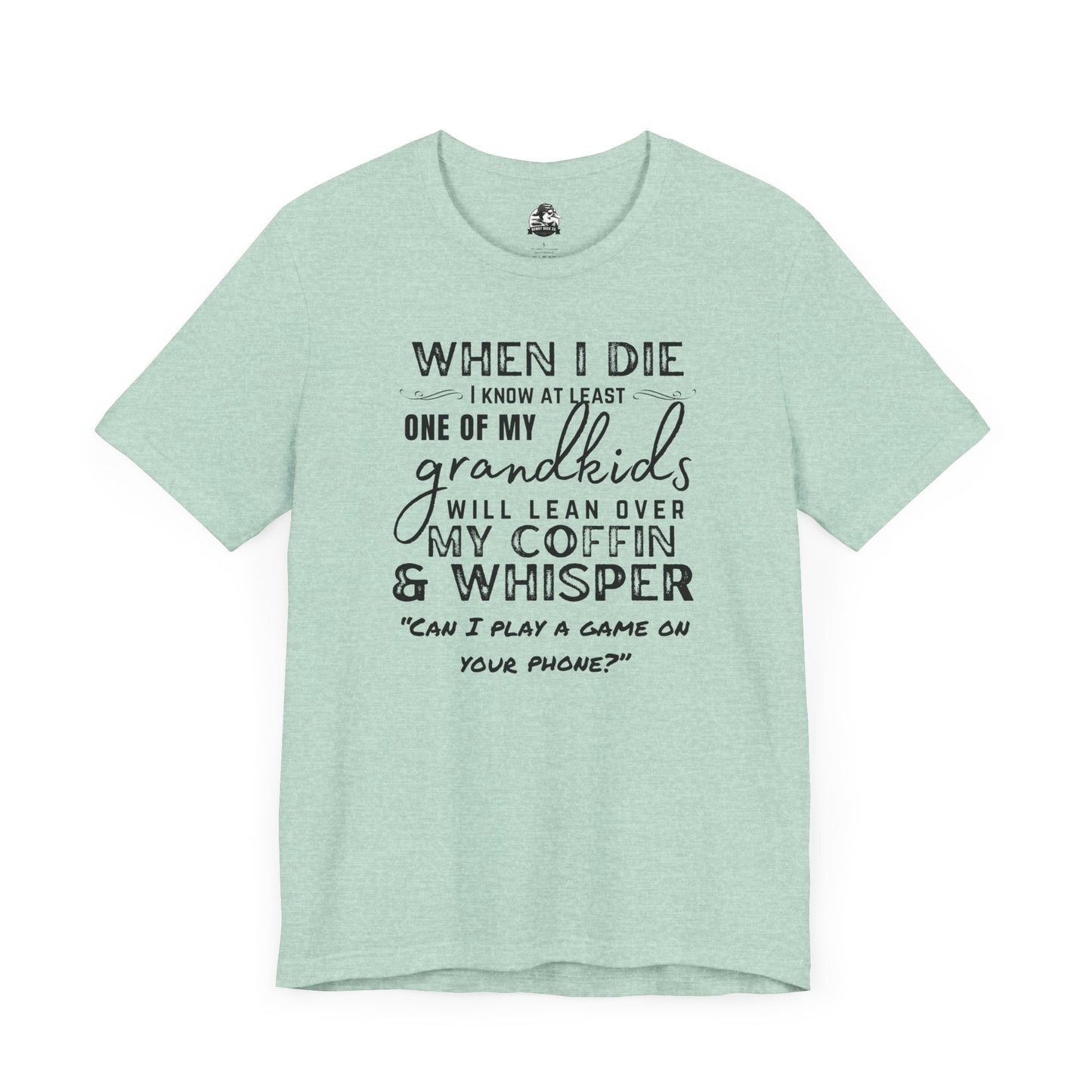 Humorous Grandparent Tee, Grandkids T-Shirt, Funny Family Shirt, Gift for Grandma, Birthday Gift, Casual Wear