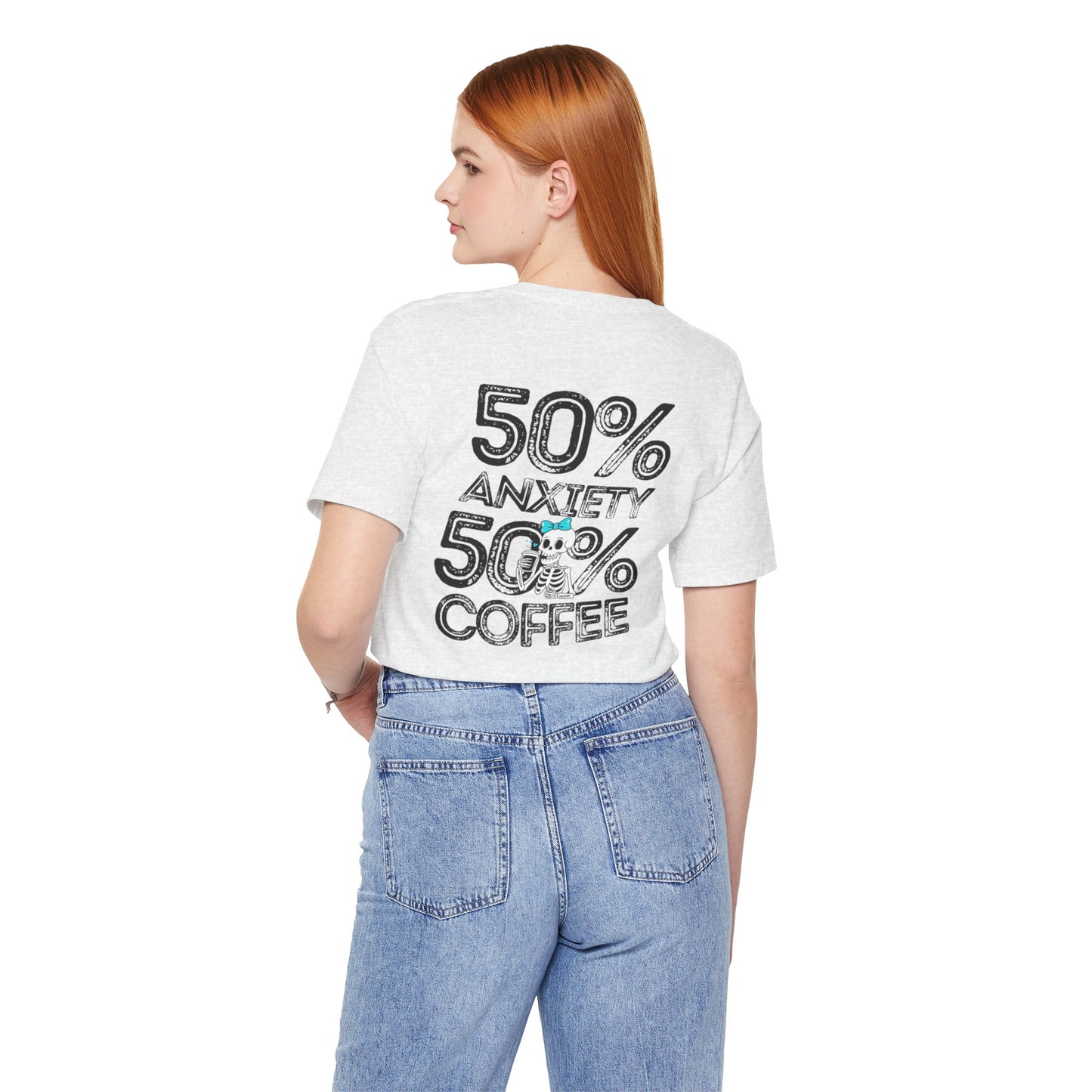 50% Anxiety 50% Coffee Tee, Funny Graphic T-Shirt, Unisex Casual Wear, Gift for Coffee Lovers, Anxiety Awareness Shirt