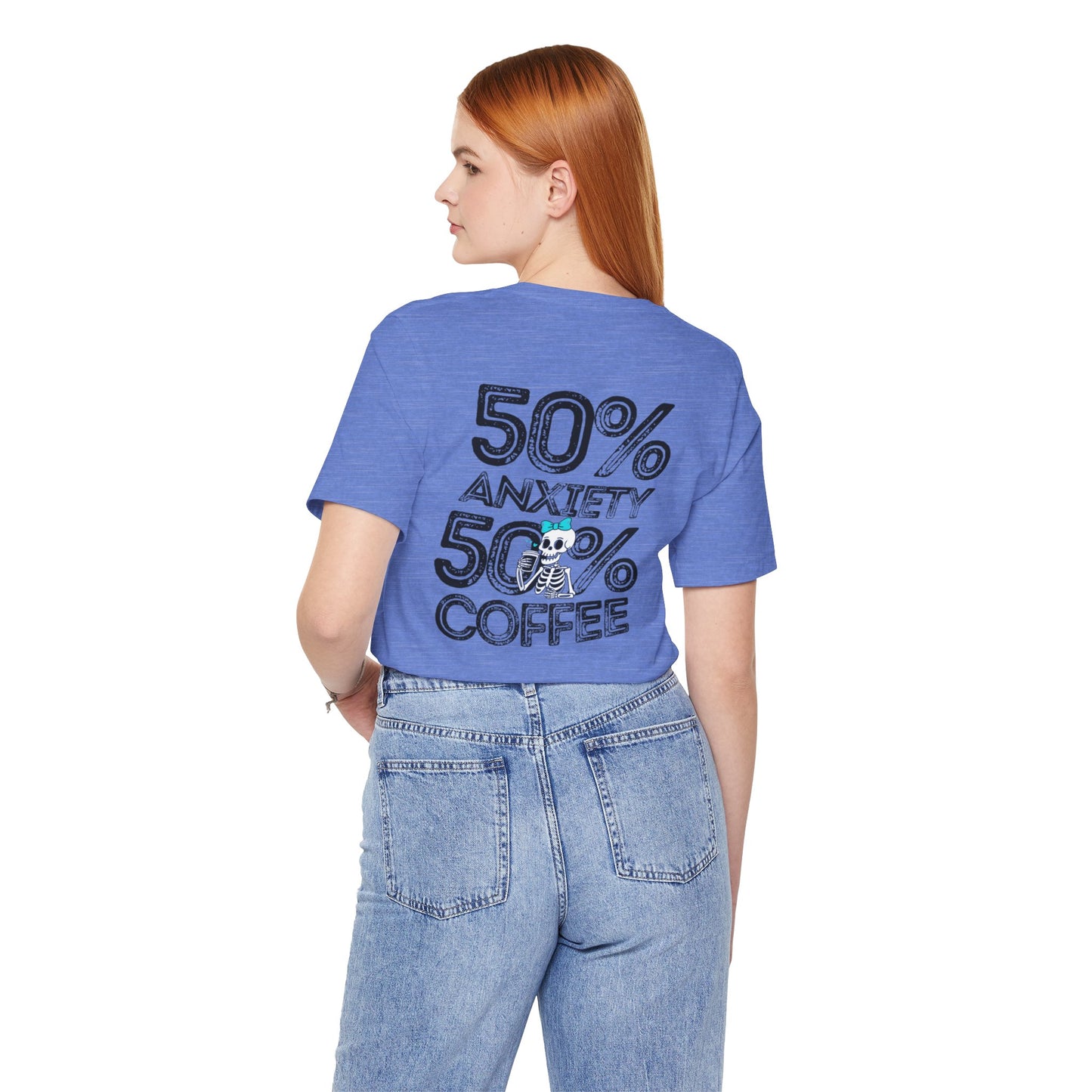 50% Anxiety 50% Coffee Tee, Funny Graphic T-Shirt, Unisex Casual Wear, Gift for Coffee Lovers, Anxiety Awareness Shirt