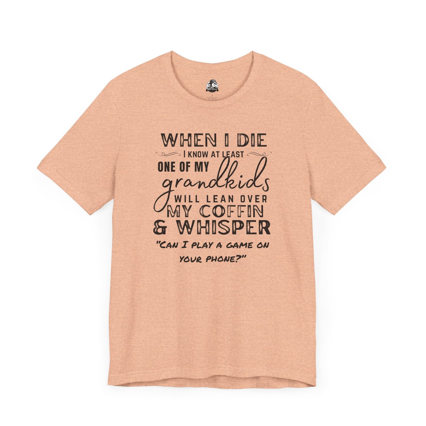 Humorous Grandparent Tee, Grandkids T-Shirt, Funny Family Shirt, Gift for Grandma, Birthday Gift, Casual Wear