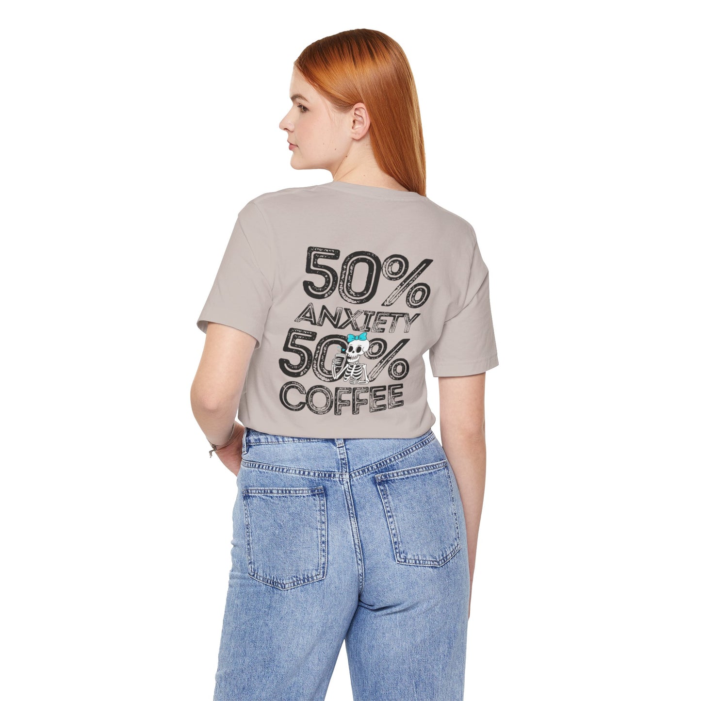 50% Anxiety 50% Coffee Tee, Funny Graphic T-Shirt, Unisex Casual Wear, Gift for Coffee Lovers, Anxiety Awareness Shirt