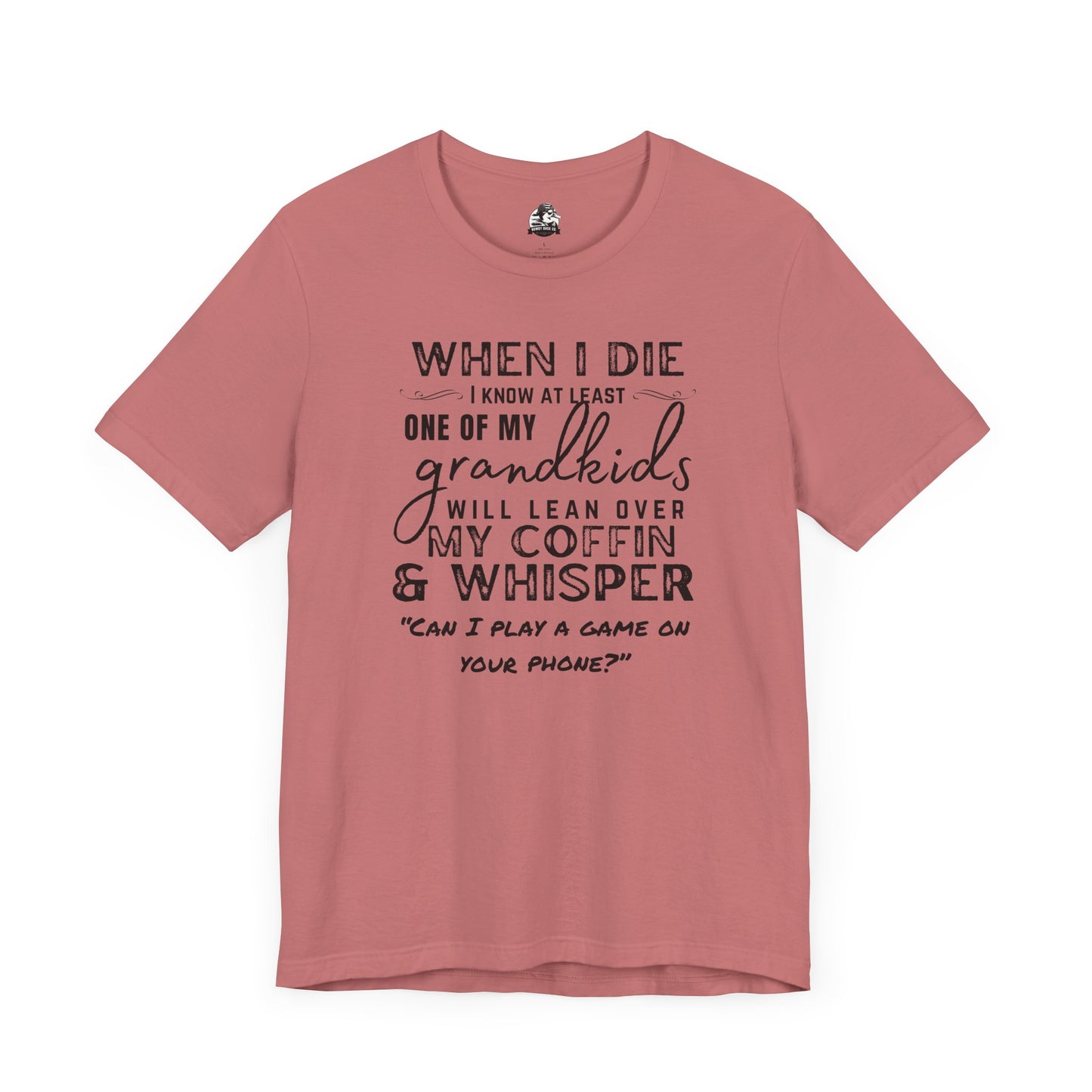 Humorous Grandparent Tee, Grandkids T-Shirt, Funny Family Shirt, Gift for Grandma, Birthday Gift, Casual Wear