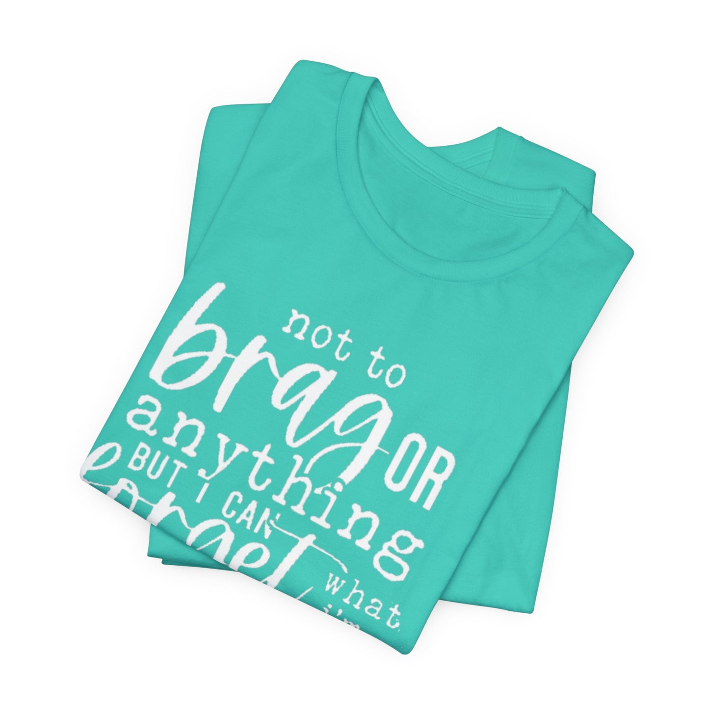 Forgetful Brag Unisex Tee, Funny T-Shirt, Humorous Gift, Casual Wear, Everyday Humor, Birthday Gift, Relaxed Fit