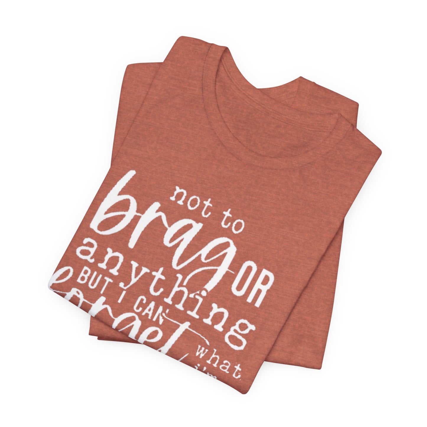 Forgetful Brag Unisex Tee, Funny T-Shirt, Humorous Gift, Casual Wear, Everyday Humor, Birthday Gift, Relaxed Fit