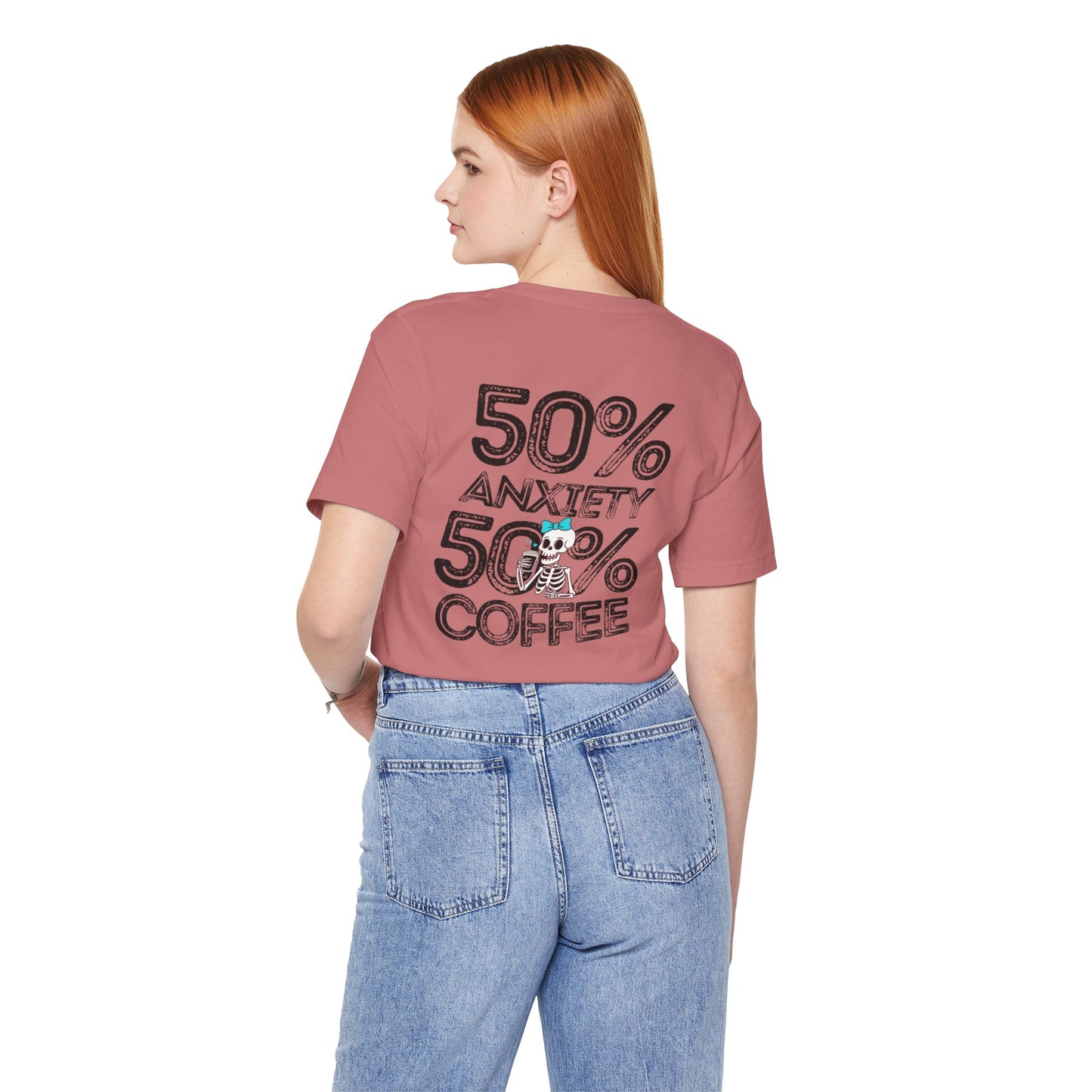 50% Anxiety 50% Coffee Tee, Funny Graphic T-Shirt, Unisex Casual Wear, Gift for Coffee Lovers, Anxiety Awareness Shirt