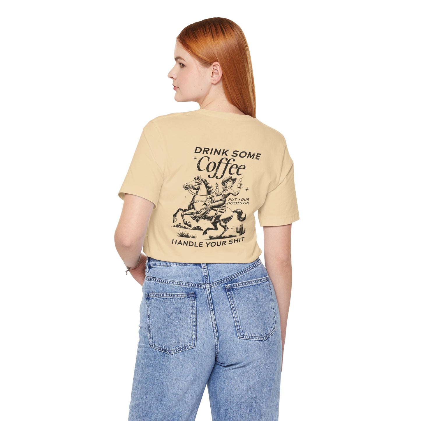 Women's Graphic Tee " Drink Some Coffee and Handle Your Shit"
