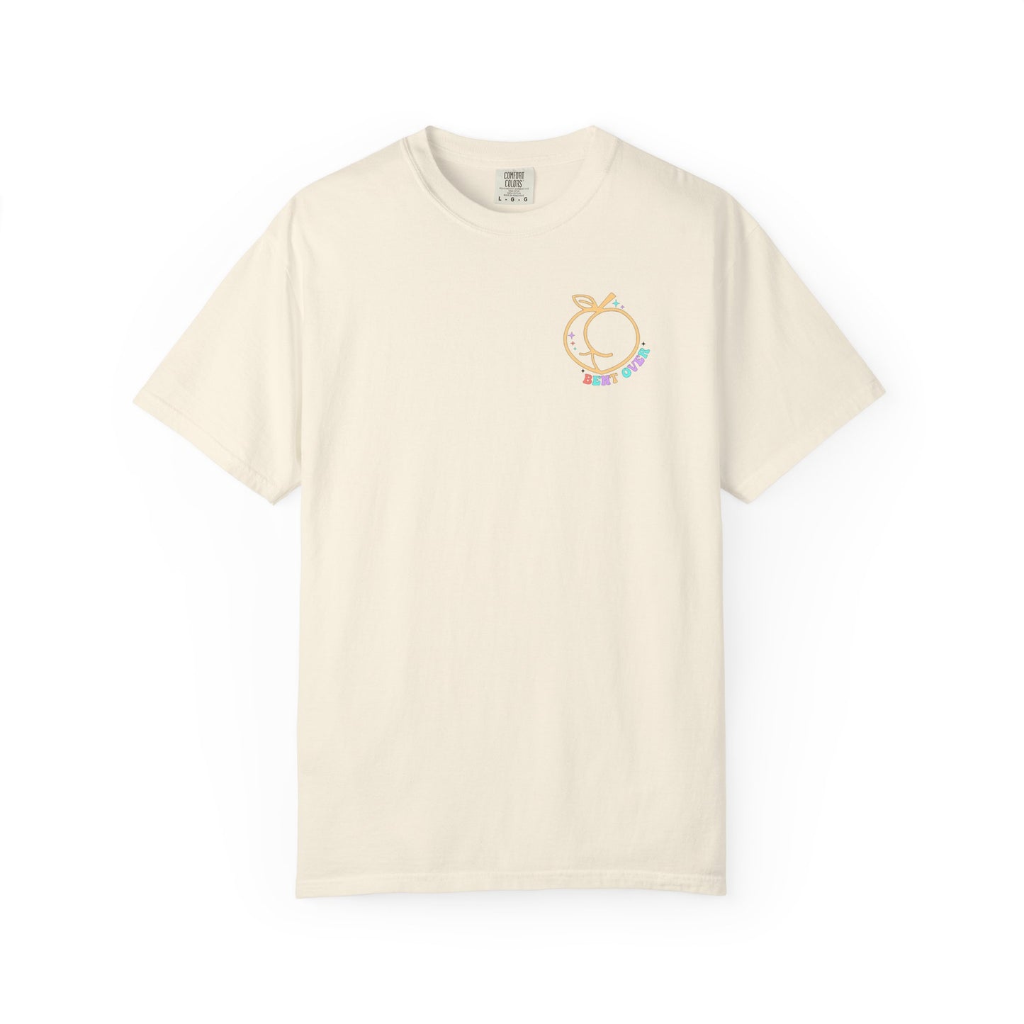 Funny Graphic Unisex T-Shirt - "I Look Better Bent Over"