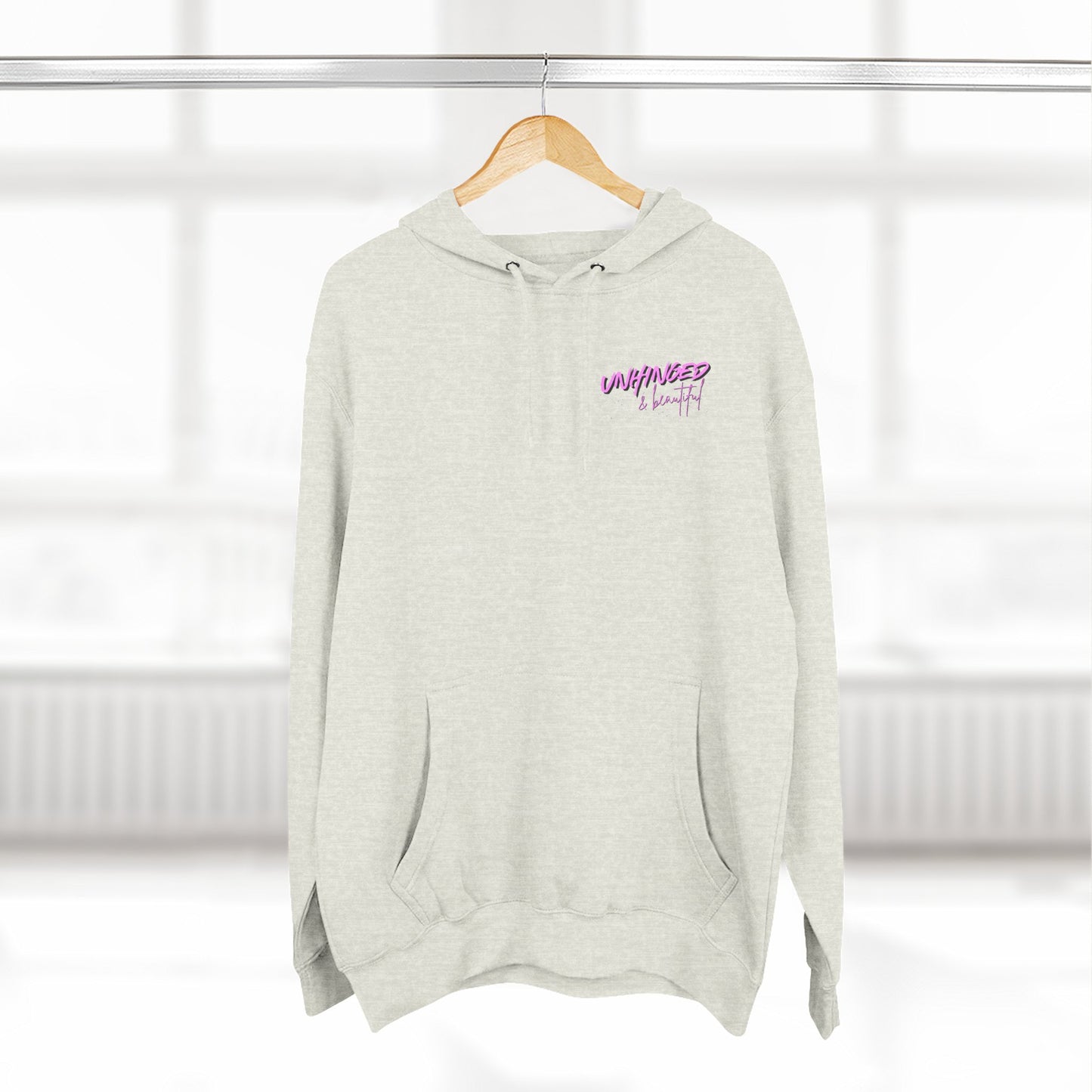 Unhinged & Beautiful Fleece Hoodie