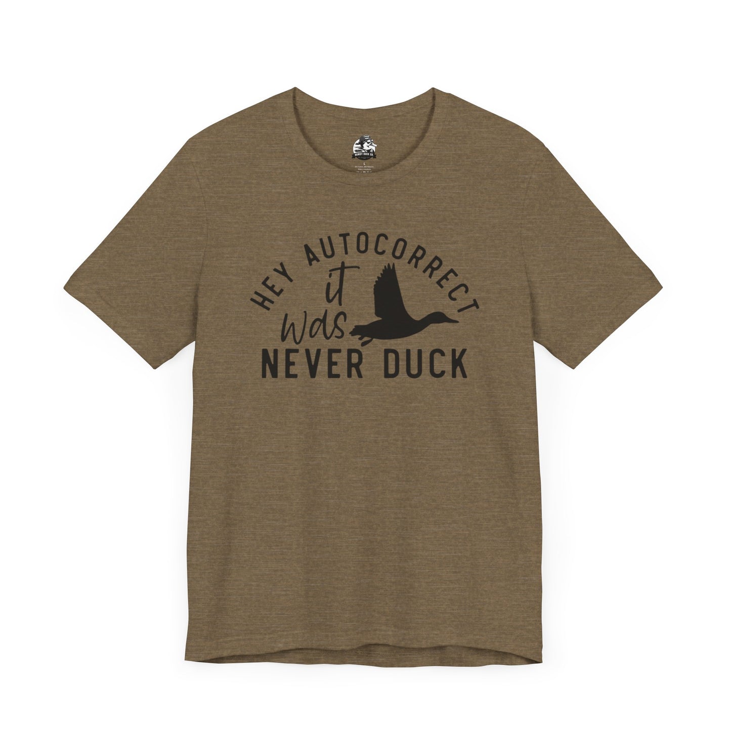 “Autocorrect, it was never duck”