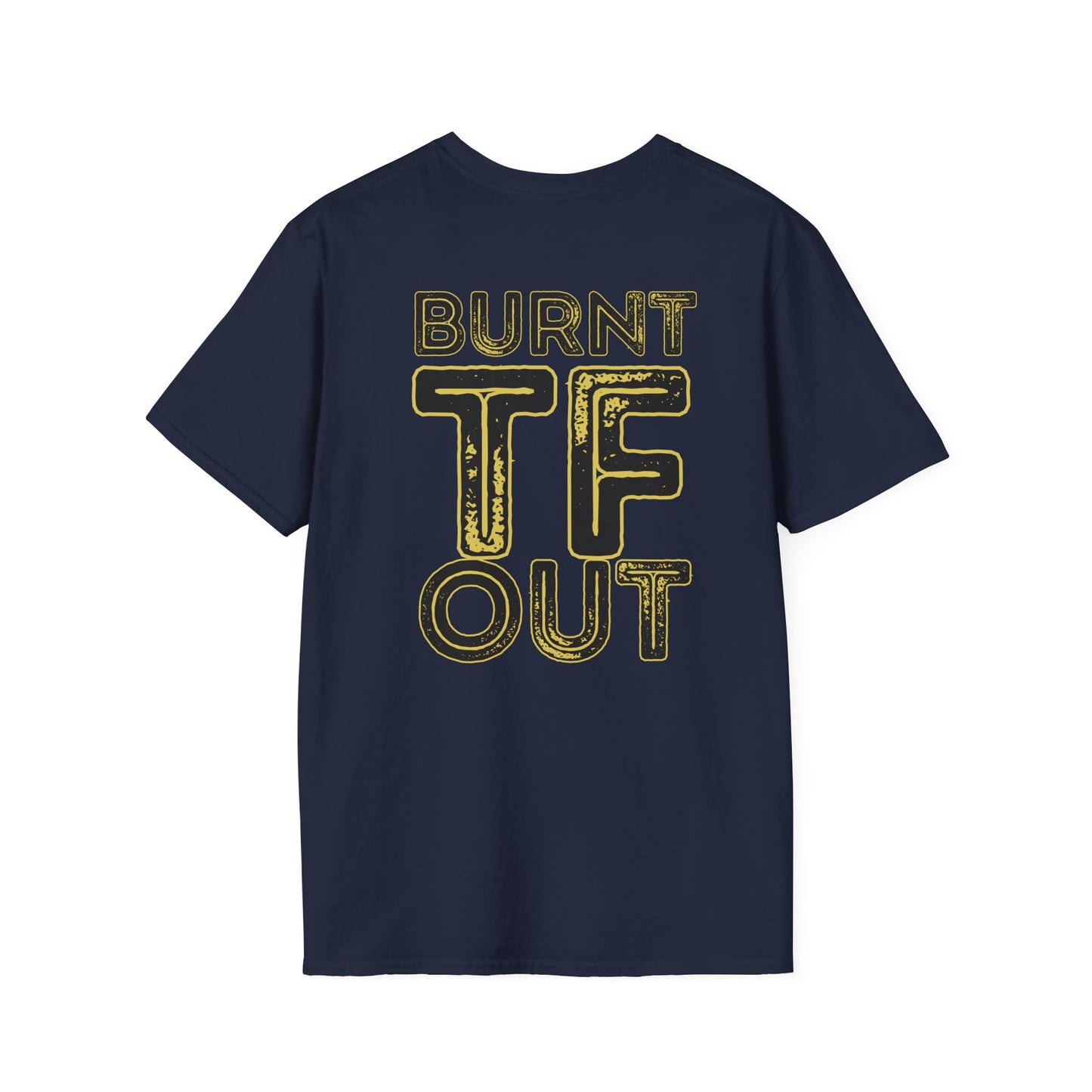 Funny Burnt Out Unisex T-Shirt, Relaxed Fit Tee, Perfect for Stress Relief, Gift for Friends, Casual Humor Shirt, Motivational Apparel