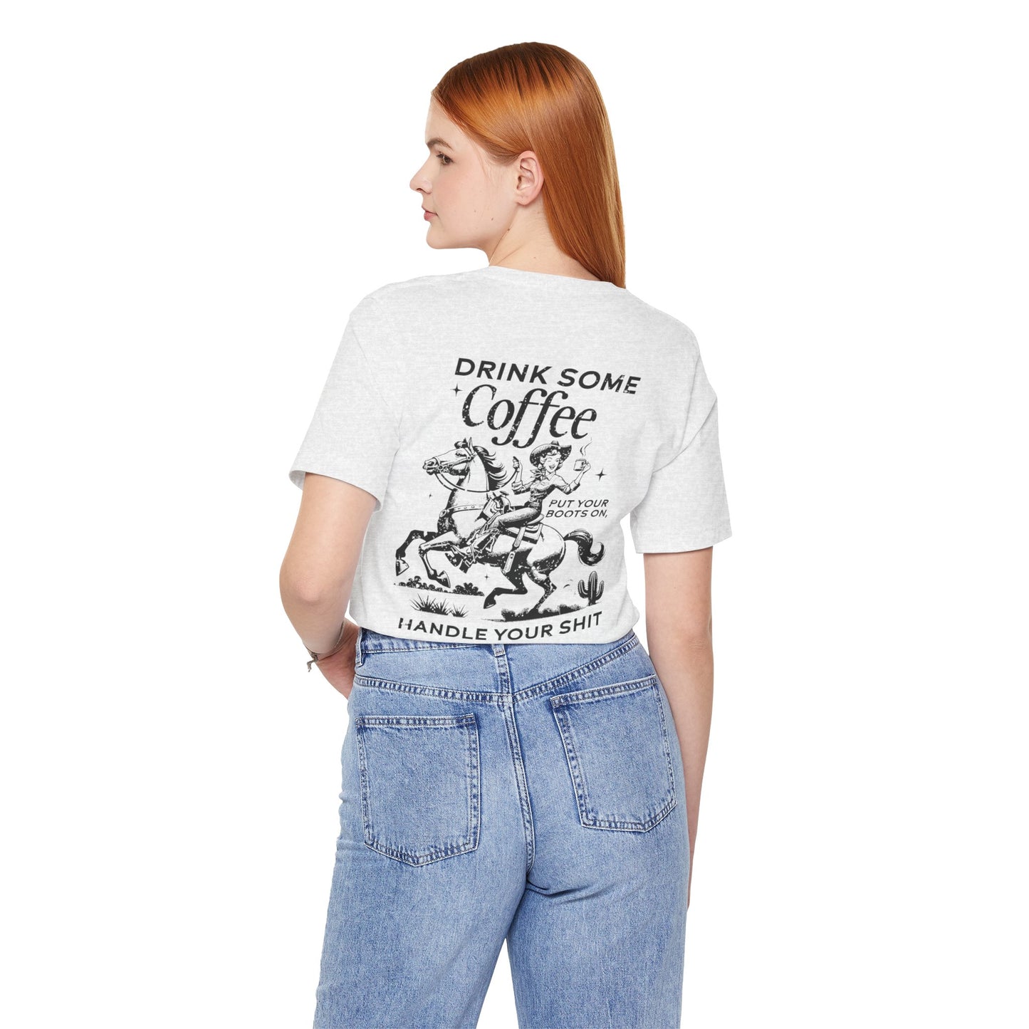Caffeine and Chaos - Handle Your Shit Graphic Cowgirl Tee