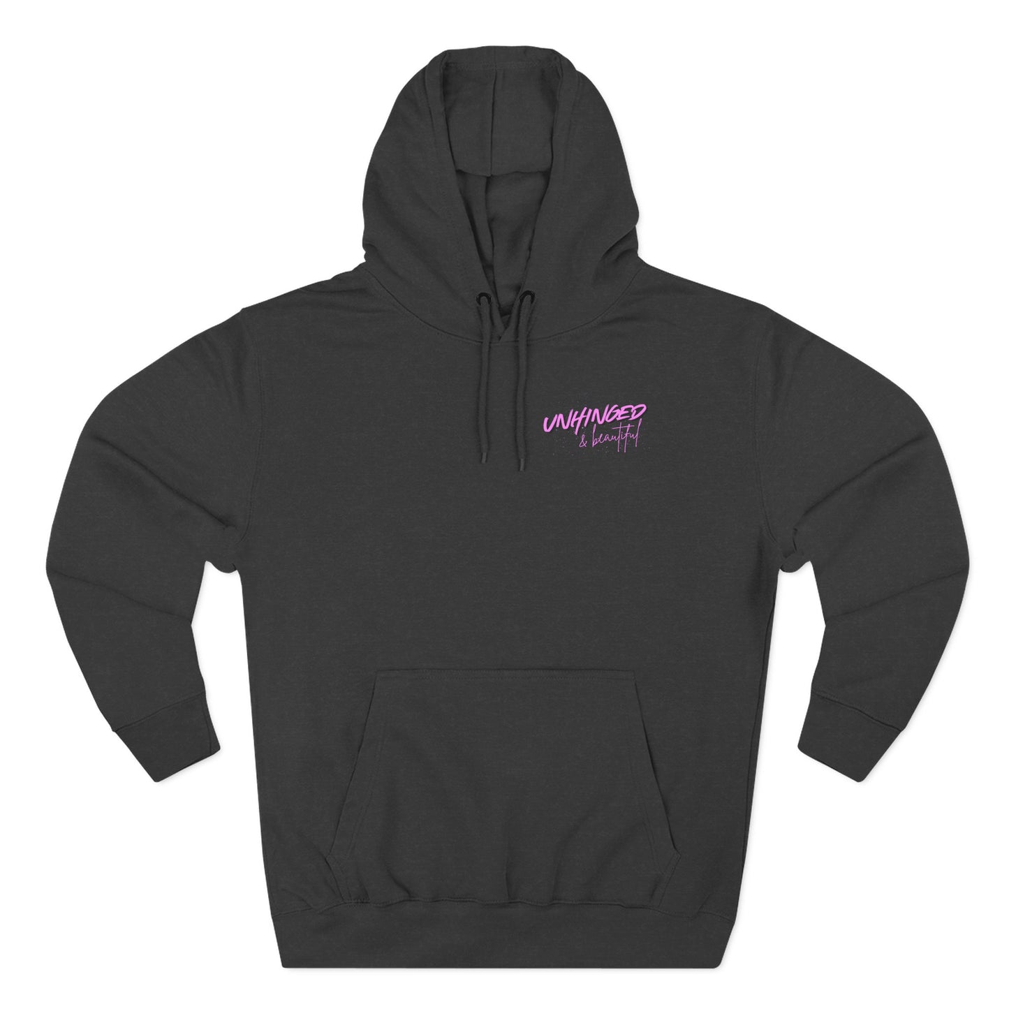 Unhinged & Beautiful Fleece Hoodie