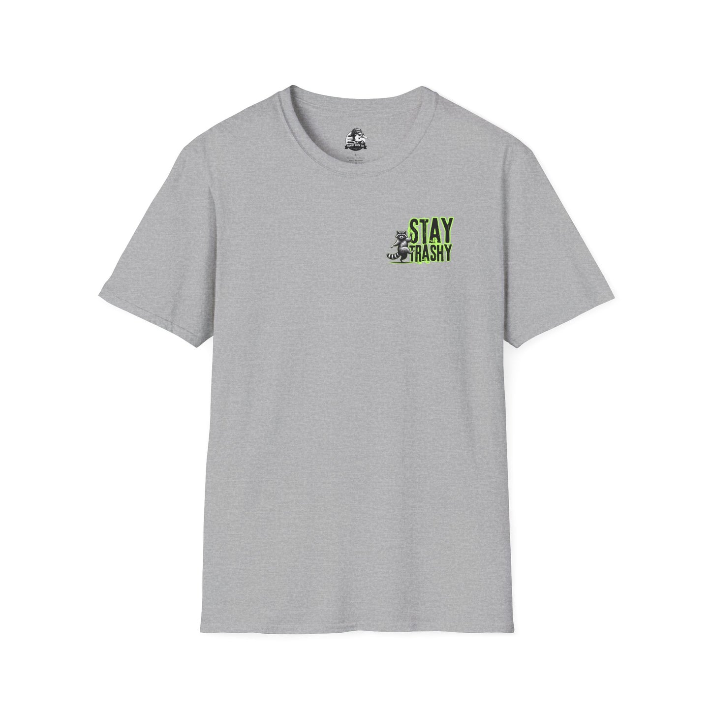 Stay Trashy Unisex T-Shirt, Fun Graphic Tee, Casual Wear, Humor Shirt, Gift for Friends, Birthday Apparel