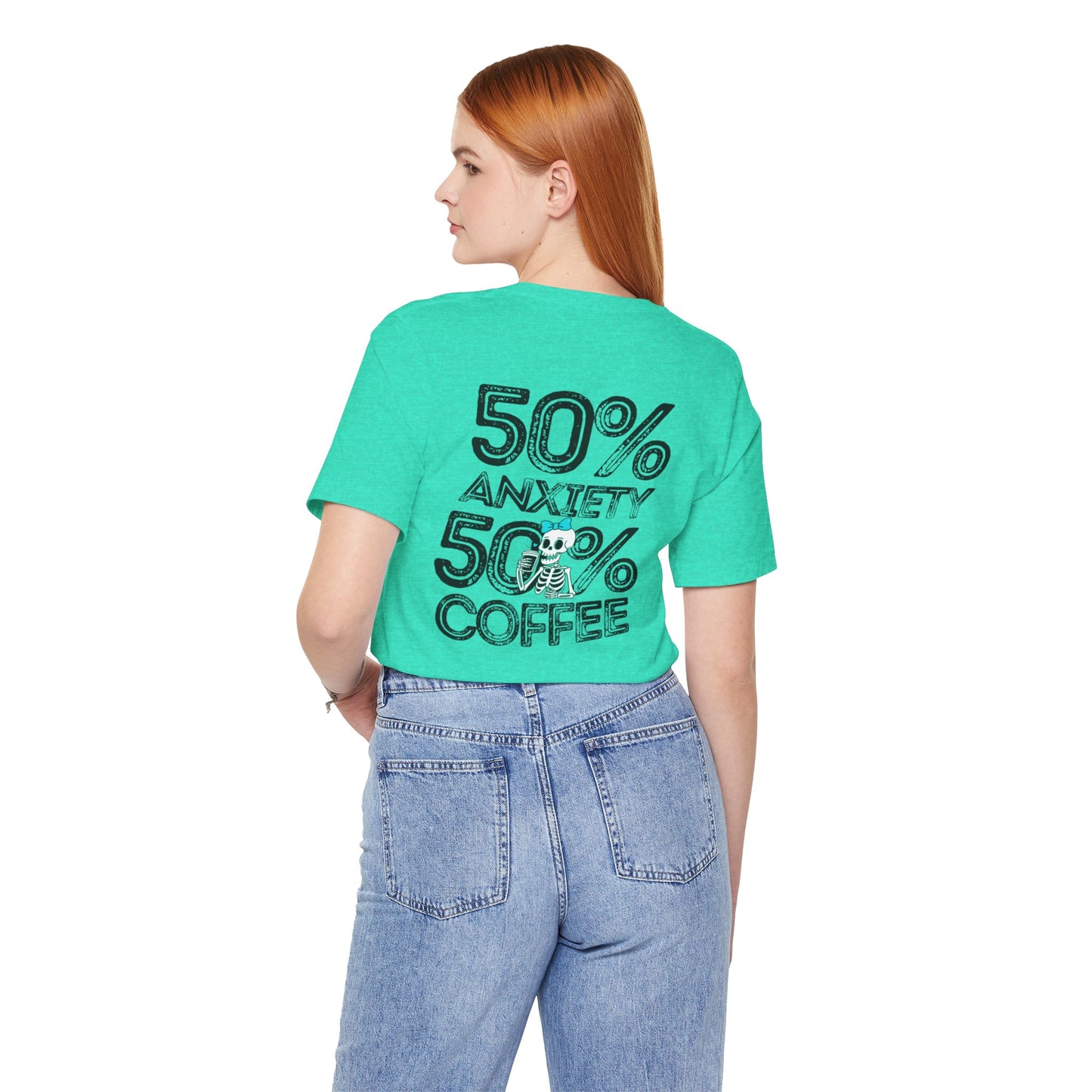 50% Anxiety 50% Coffee Tee, Funny Graphic T-Shirt, Unisex Casual Wear, Gift for Coffee Lovers, Anxiety Awareness Shirt