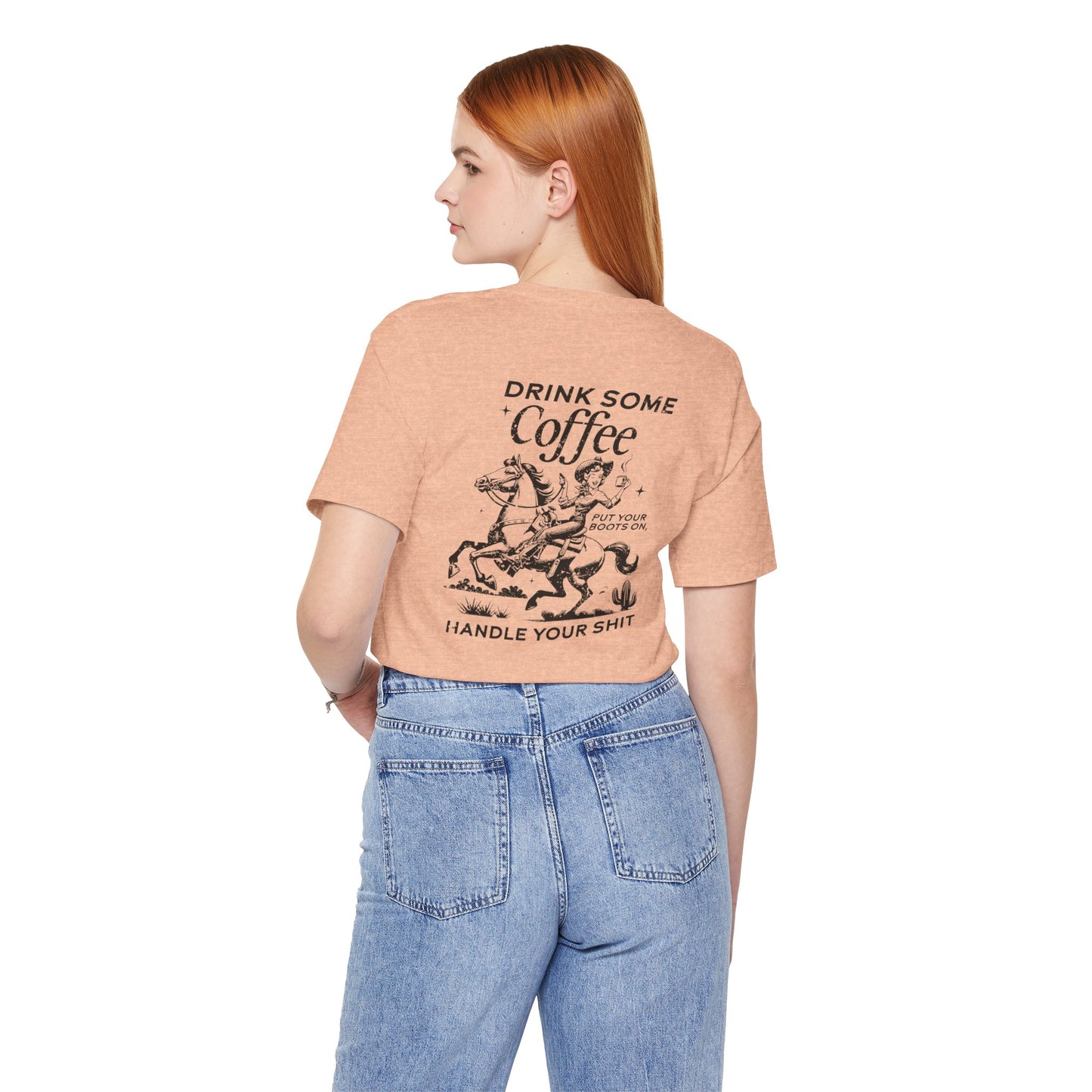 Women's Graphic Tee " Drink Some Coffee and Handle Your Shit"