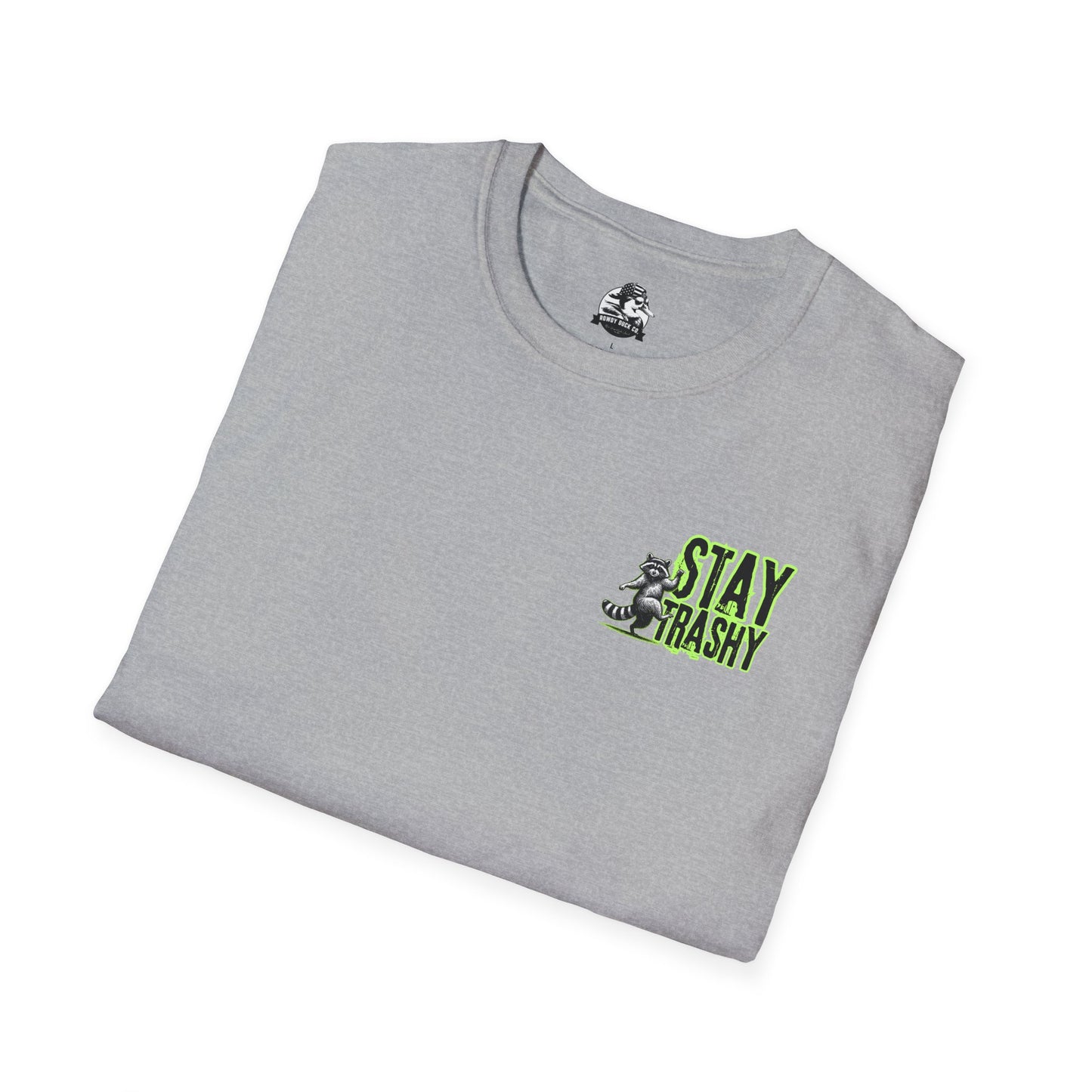 Stay Trashy Unisex T-Shirt, Fun Graphic Tee, Casual Wear, Humor Shirt, Gift for Friends, Birthday Apparel