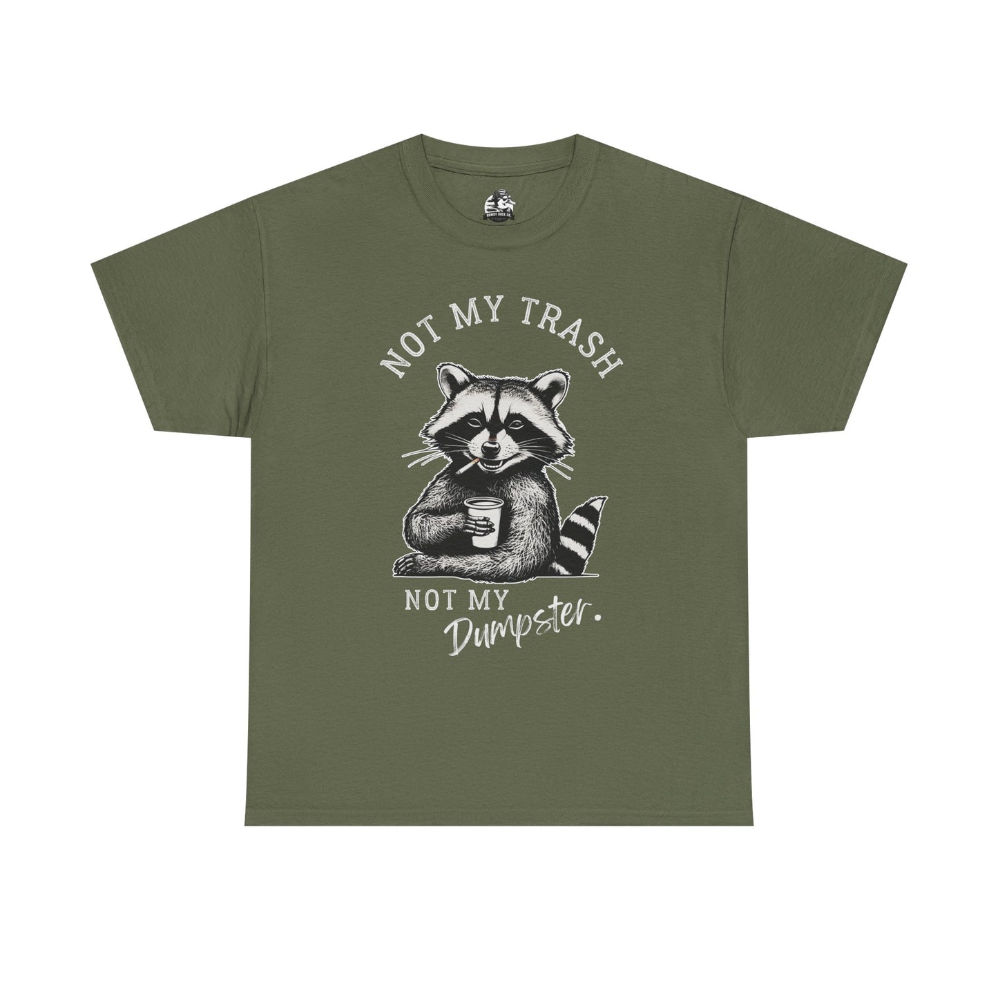 Funny Raccoon T-Shirt – "Not My Trash, Not My Dumpster" Unisex Tee
