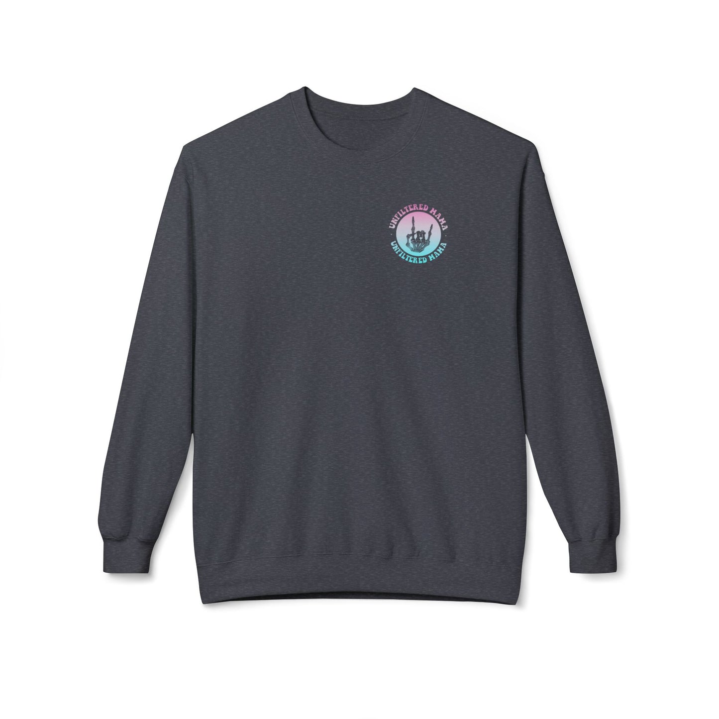 Somebody's Unfiltered Mama Graphic Fleece Crewneck