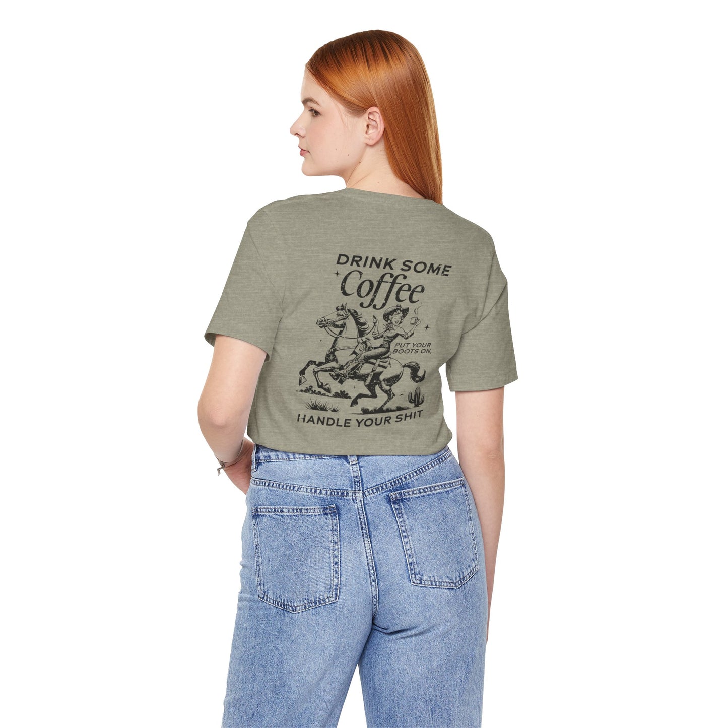 Women's Graphic Tee " Drink Some Coffee and Handle Your Shit"