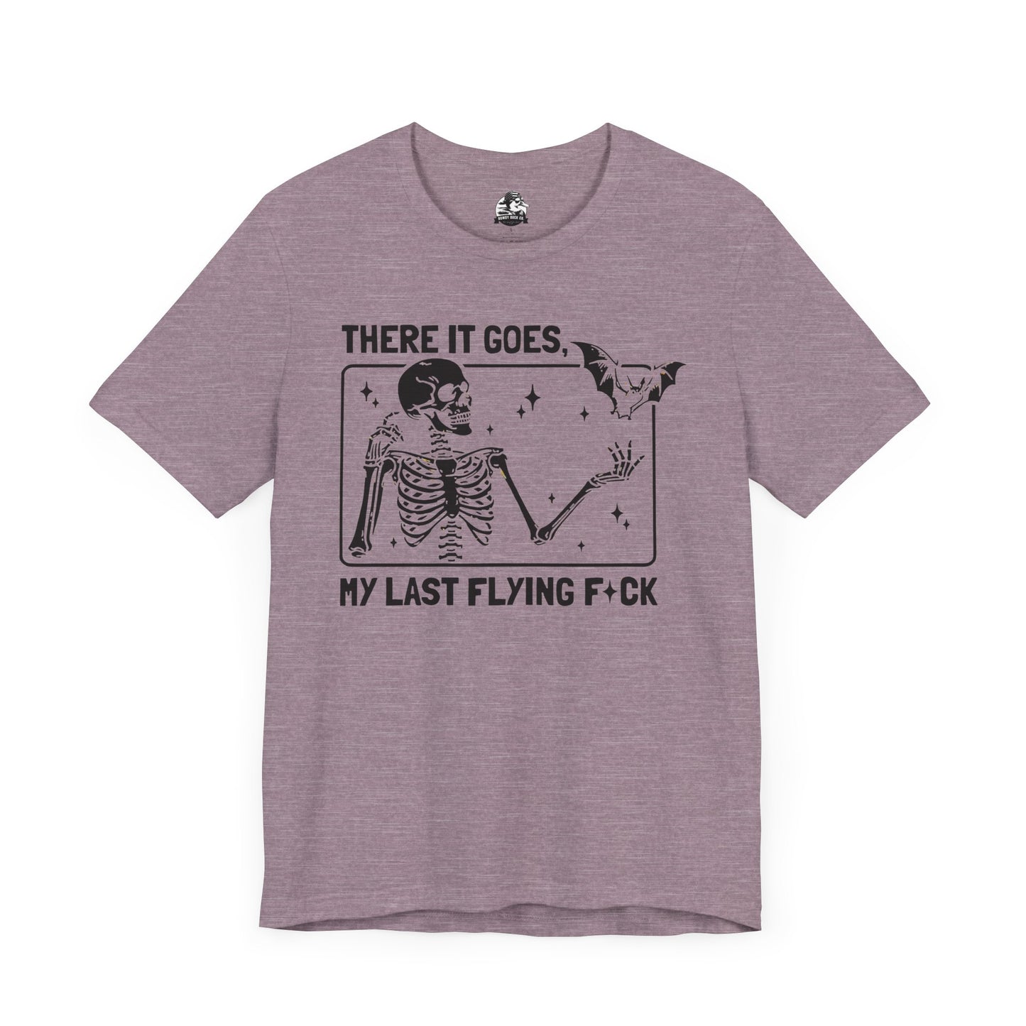 Funny Skeleton Graphic Tee "There Goes My Last Flying Fuck"