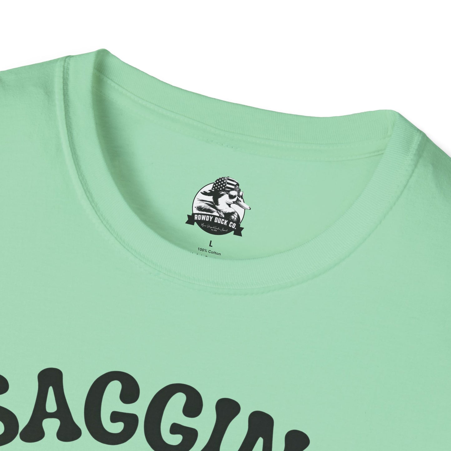 Funny Unisex T-Shirt - 'Sagging But Still Gagging' - Casual Humor Tee