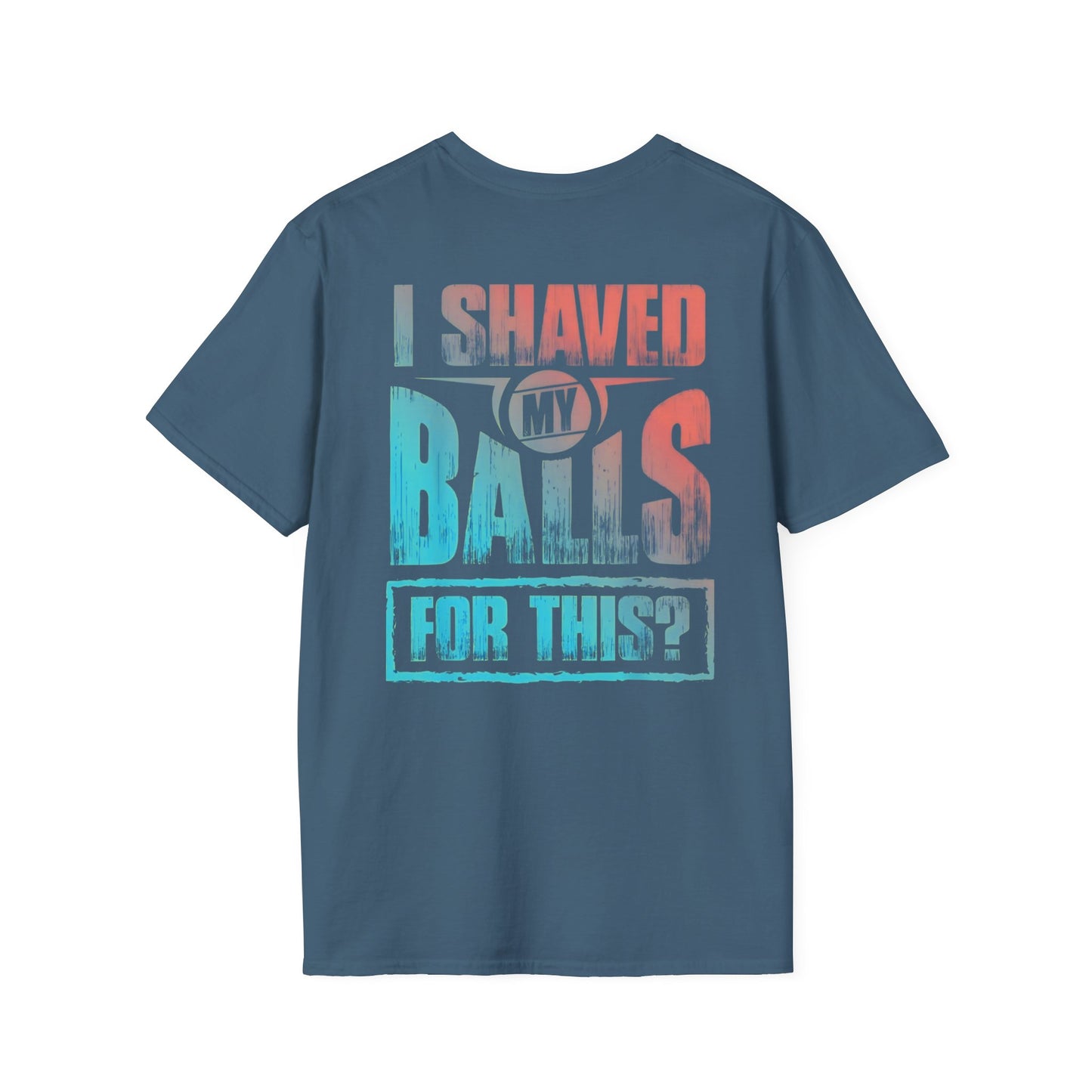 Funny Men's T-Shirt - "I Shaved My Balls For This?" & Raccoon Design - Perfect for Gifting