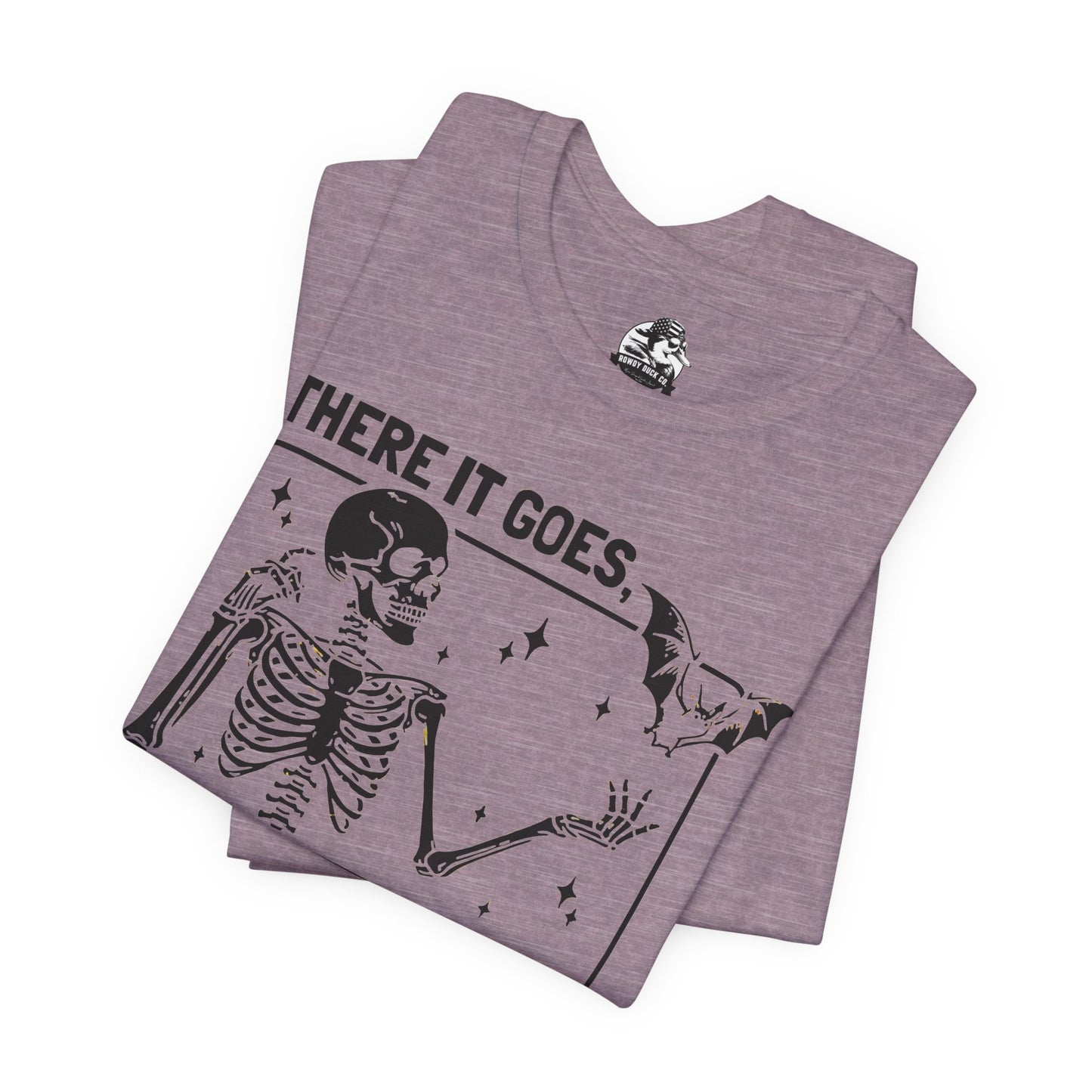 Funny Skeleton Graphic Tee "There Goes My Last Flying Fuck"