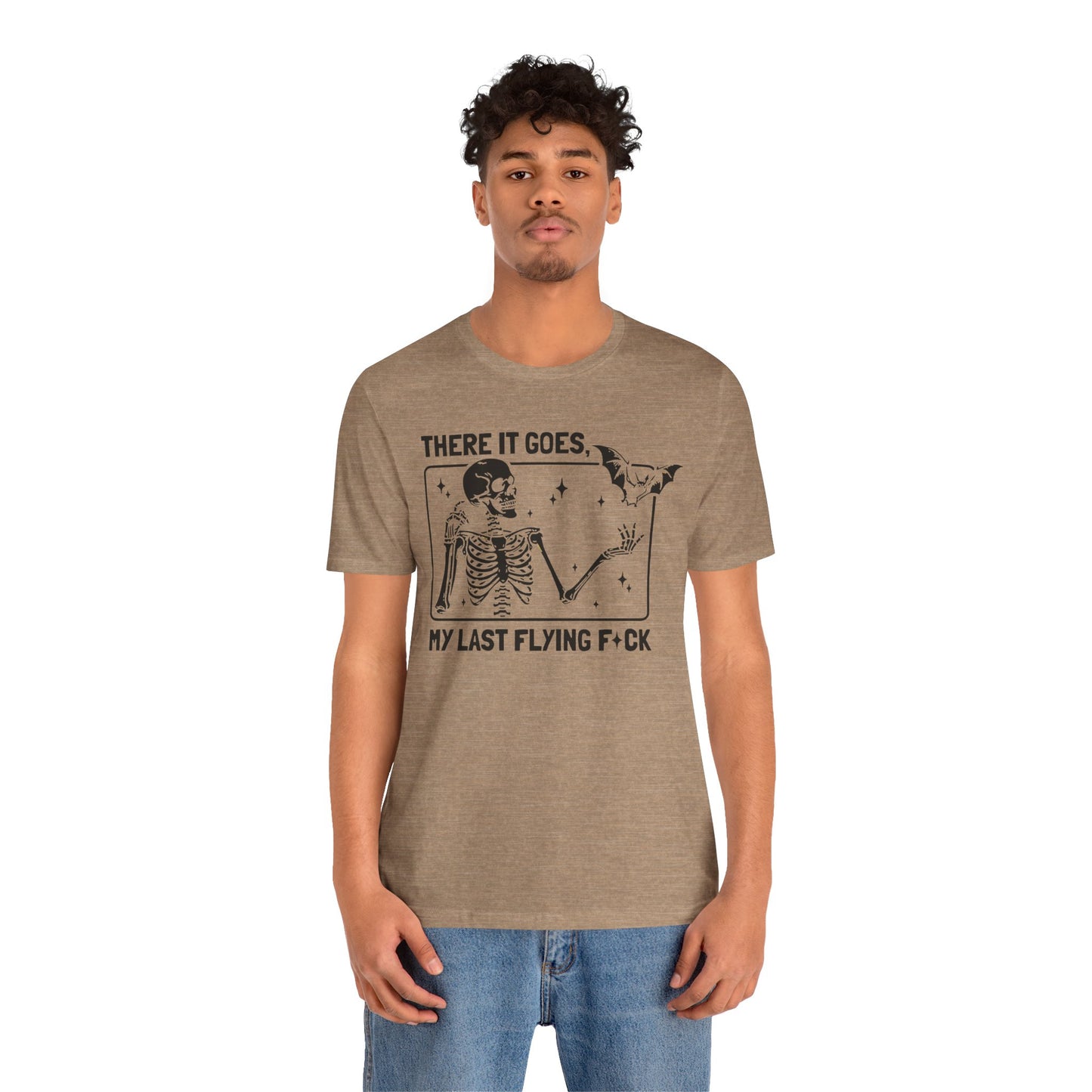 Funny Skeleton Graphic Tee "There Goes My Last Flying Fuck"