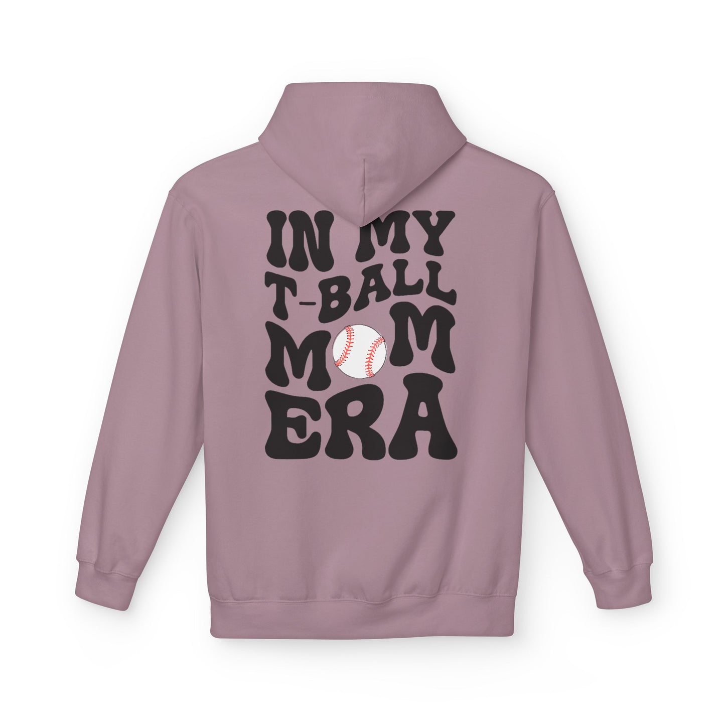 T-Ball Mom Era Fleece Hoodie - Midweight Softstyle Sweatshirt for Sports Moms