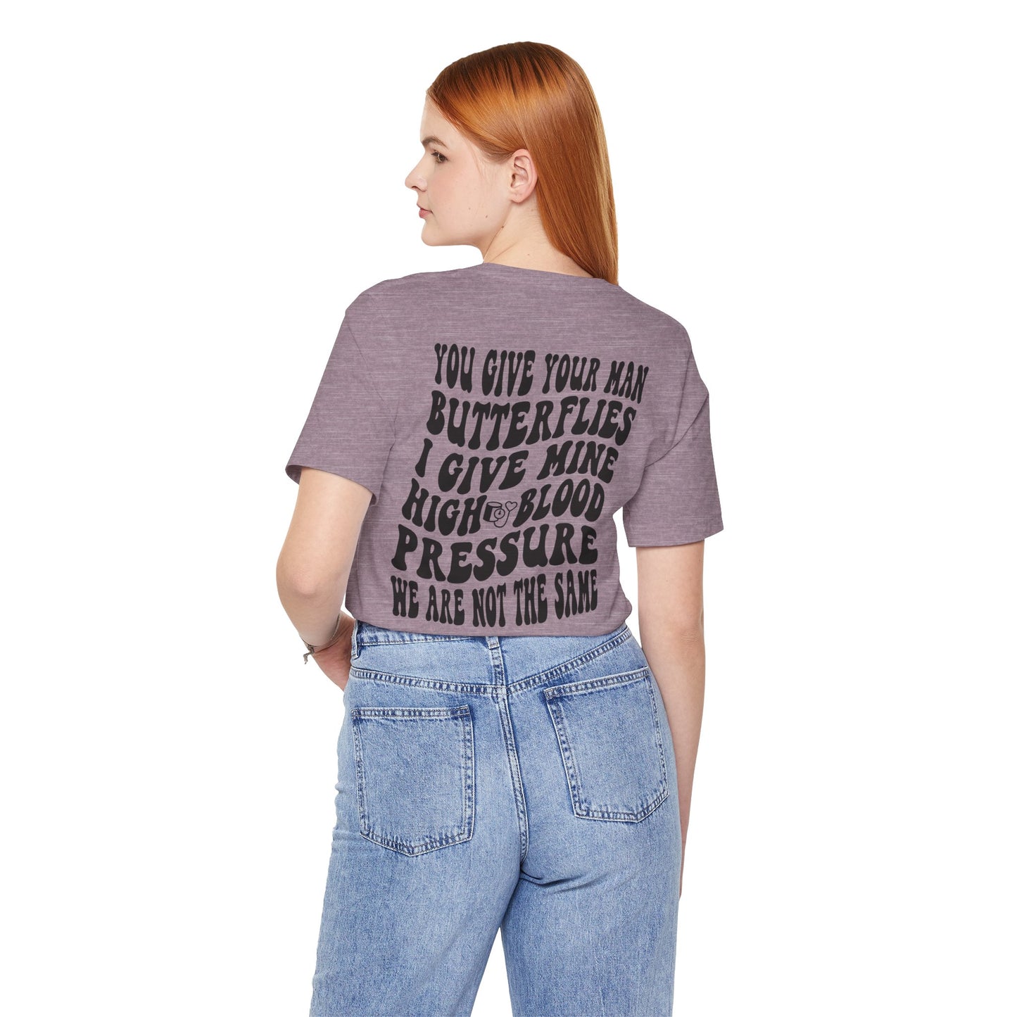 High Blood Pressure Tee, Fun Unisex T-Shirt, Whimsical Short Sleeve Shirt, Gift for Friends, Casual Everyday Wear