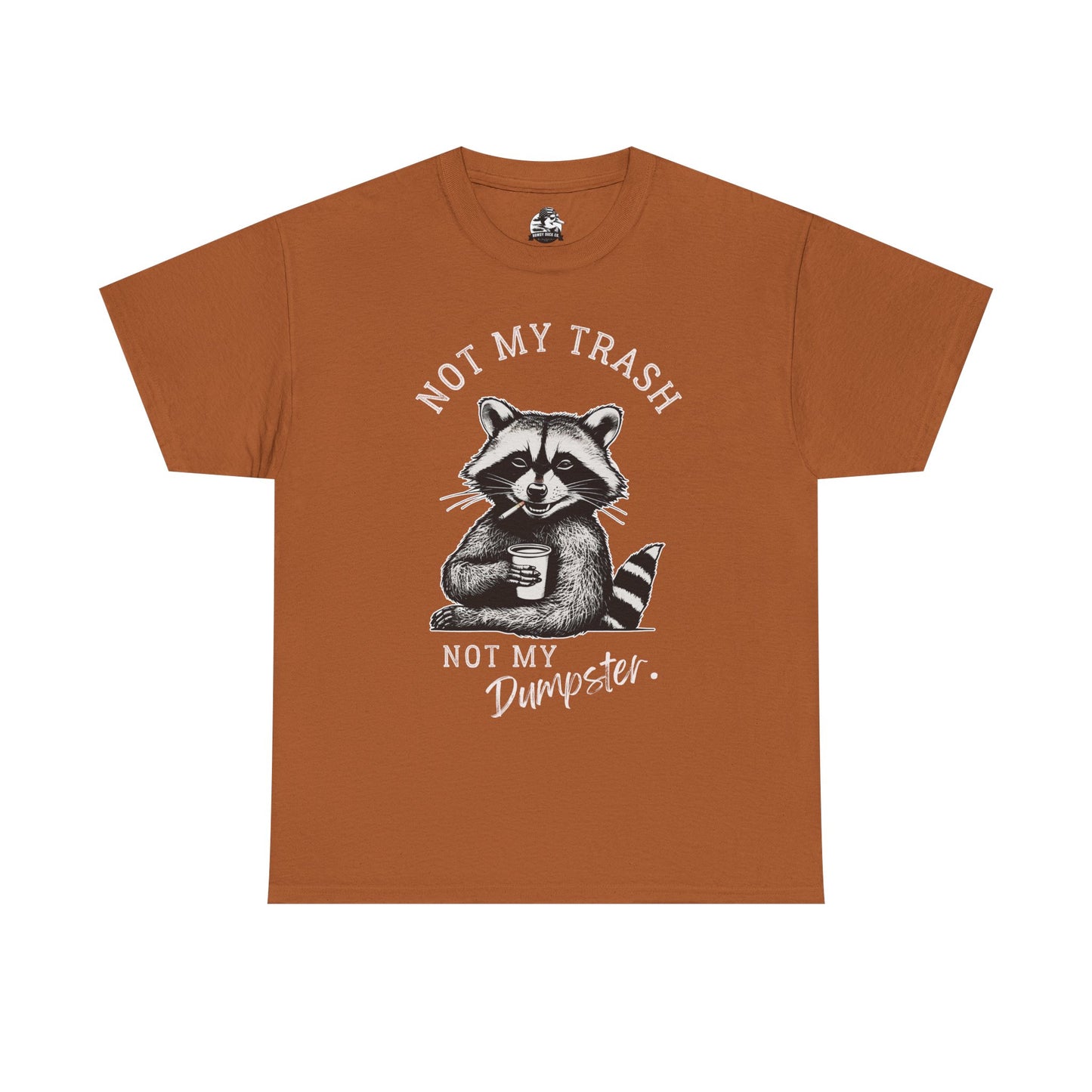 Funny Raccoon T-Shirt – "Not My Trash, Not My Dumpster" Unisex Tee
