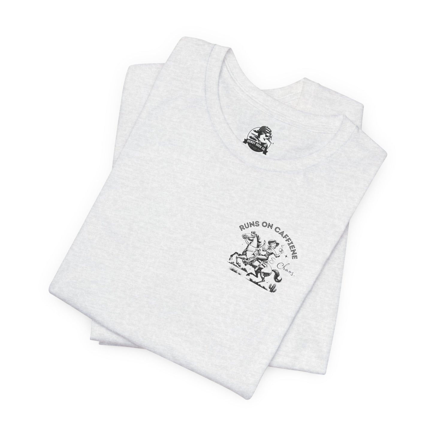 Caffeine and Chaos - Handle Your Shit Graphic Cowgirl Tee