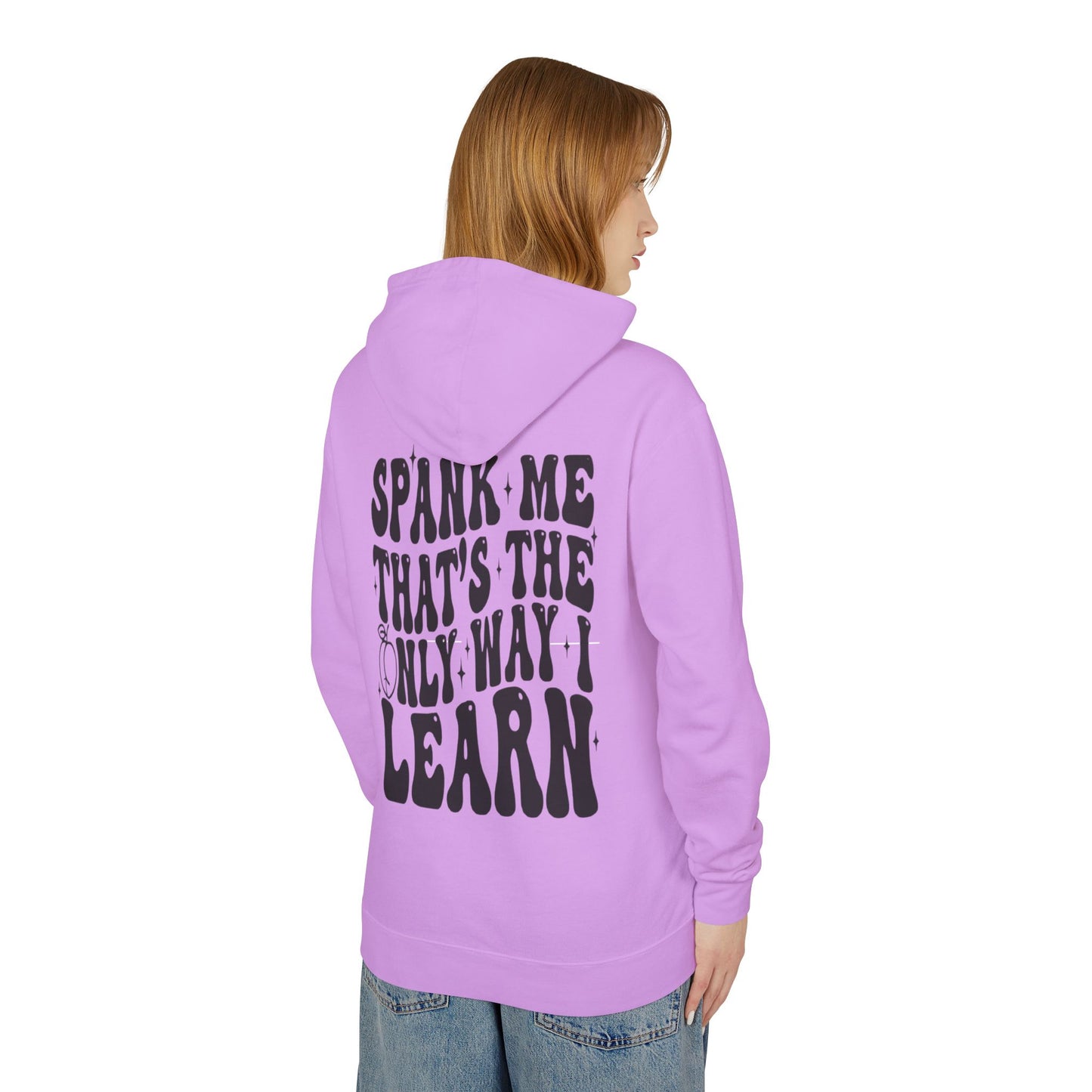 Trendy Unisex Lightweight Hooded Sweatshirt - 'Spank Me That's The Only Way I Learn'