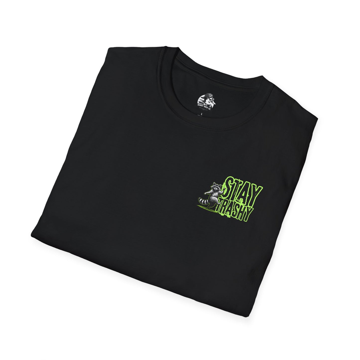 Stay Trashy Unisex T-Shirt, Fun Graphic Tee, Casual Wear, Humor Shirt, Gift for Friends, Birthday Apparel