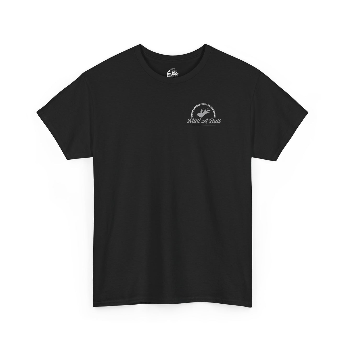Go Milk a Bull Graphic Tee
