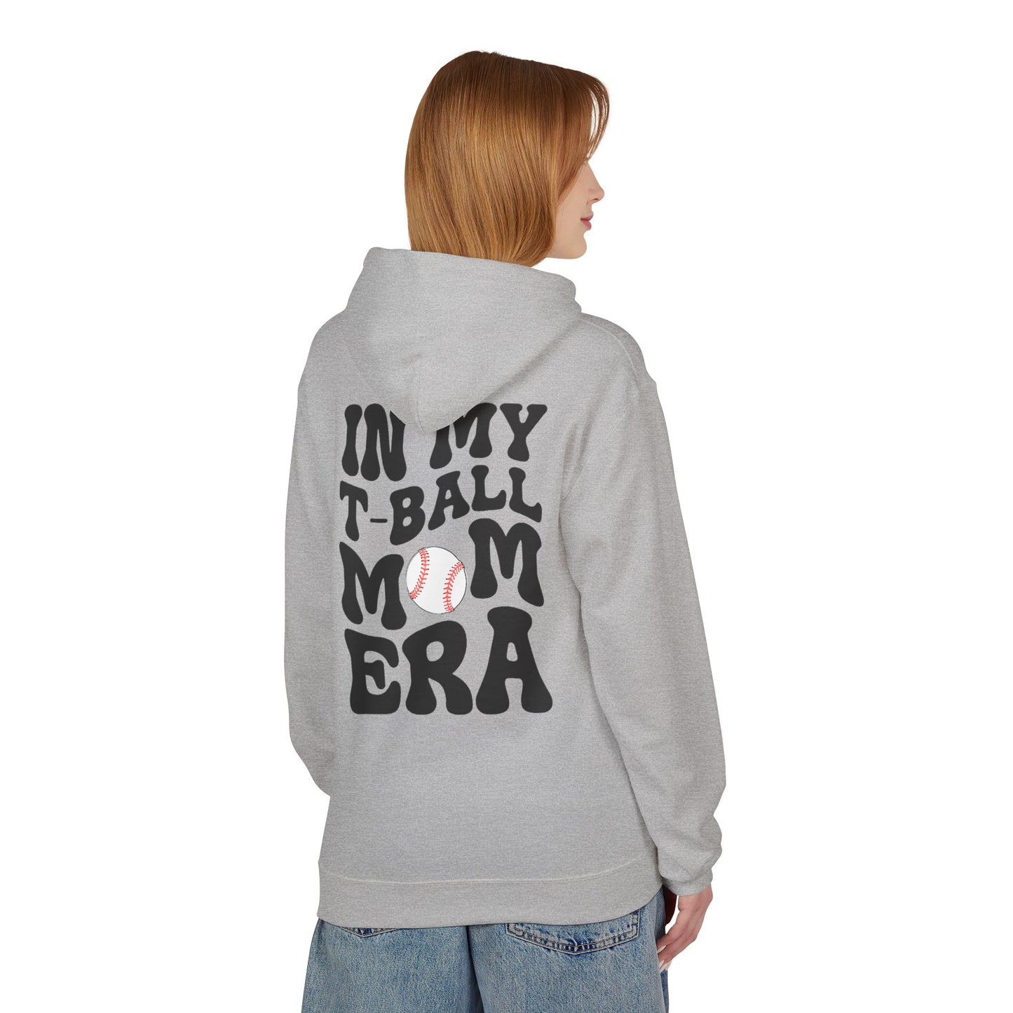 T-Ball Mom Era Fleece Hoodie - Midweight Softstyle Sweatshirt for Sports Moms