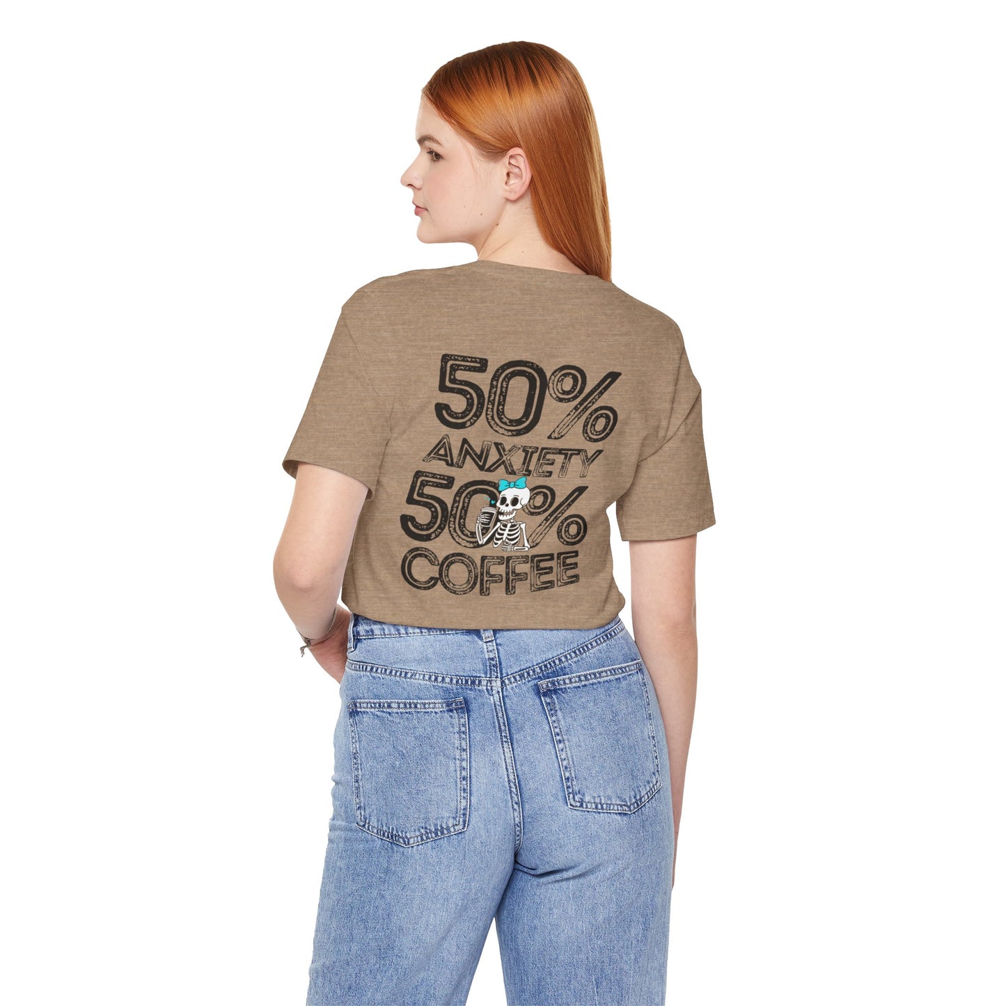 50% Anxiety 50% Coffee Tee, Funny Graphic T-Shirt, Unisex Casual Wear, Gift for Coffee Lovers, Anxiety Awareness Shirt