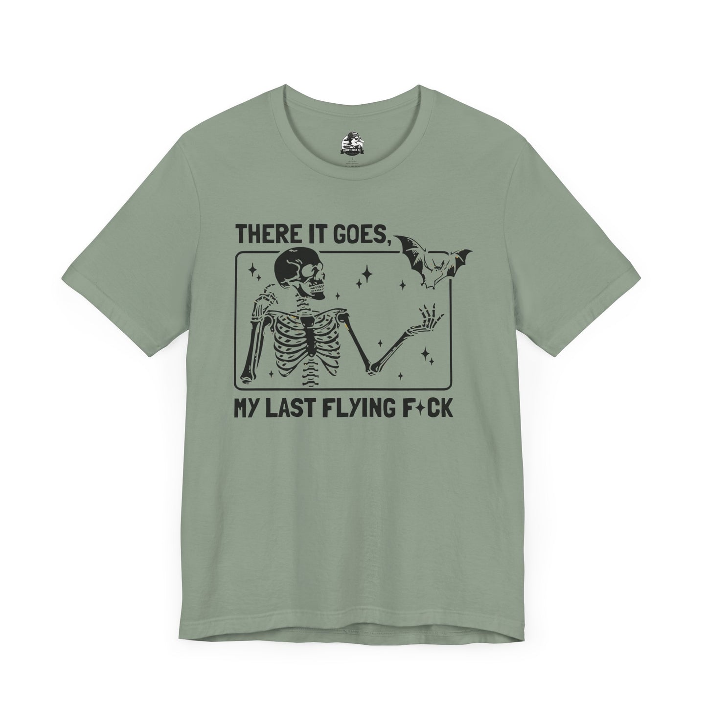 Funny Skeleton Graphic Tee "There Goes My Last Flying Fuck"