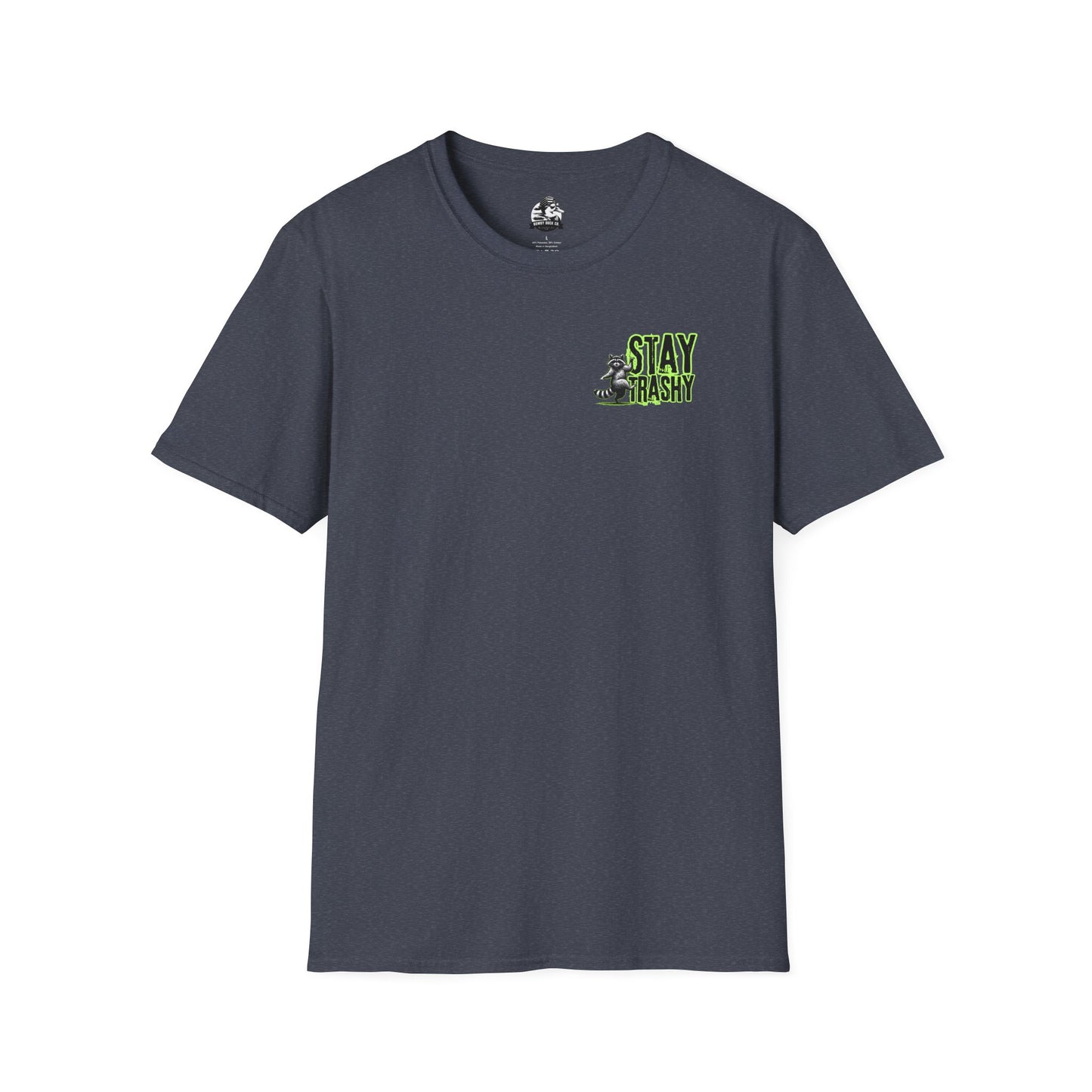 Stay Trashy Unisex T-Shirt, Fun Graphic Tee, Casual Wear, Humor Shirt, Gift for Friends, Birthday Apparel